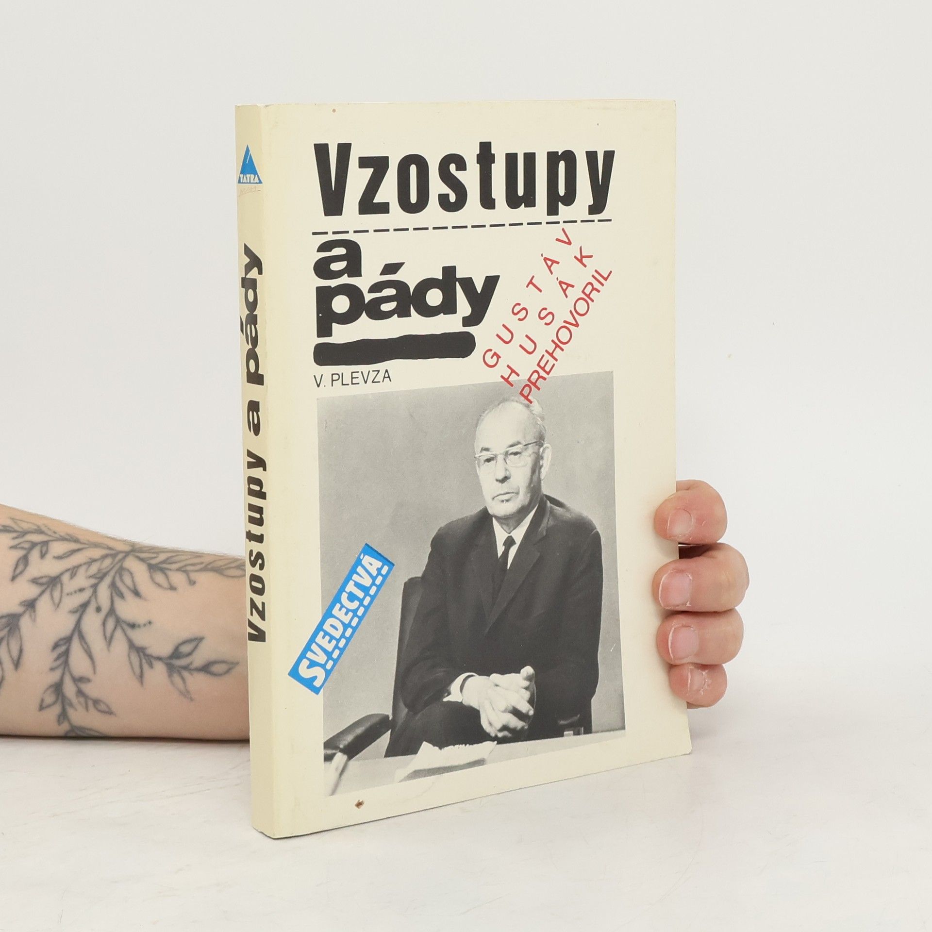 Viliam Plevza Vzostupy a pády