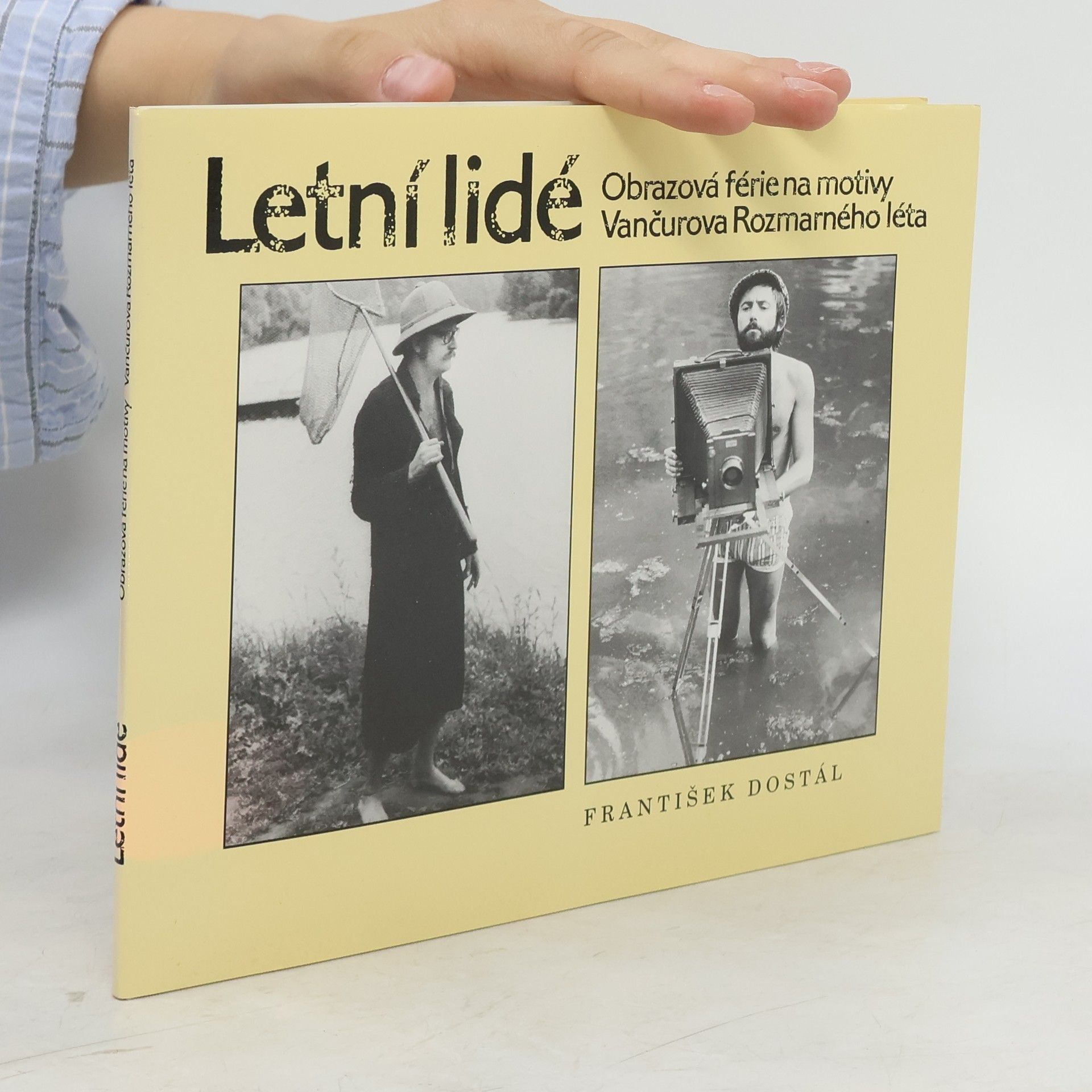 František Dostál Letní lidé (Obrazová férie na motivy Vančurova Rozmarného léta)