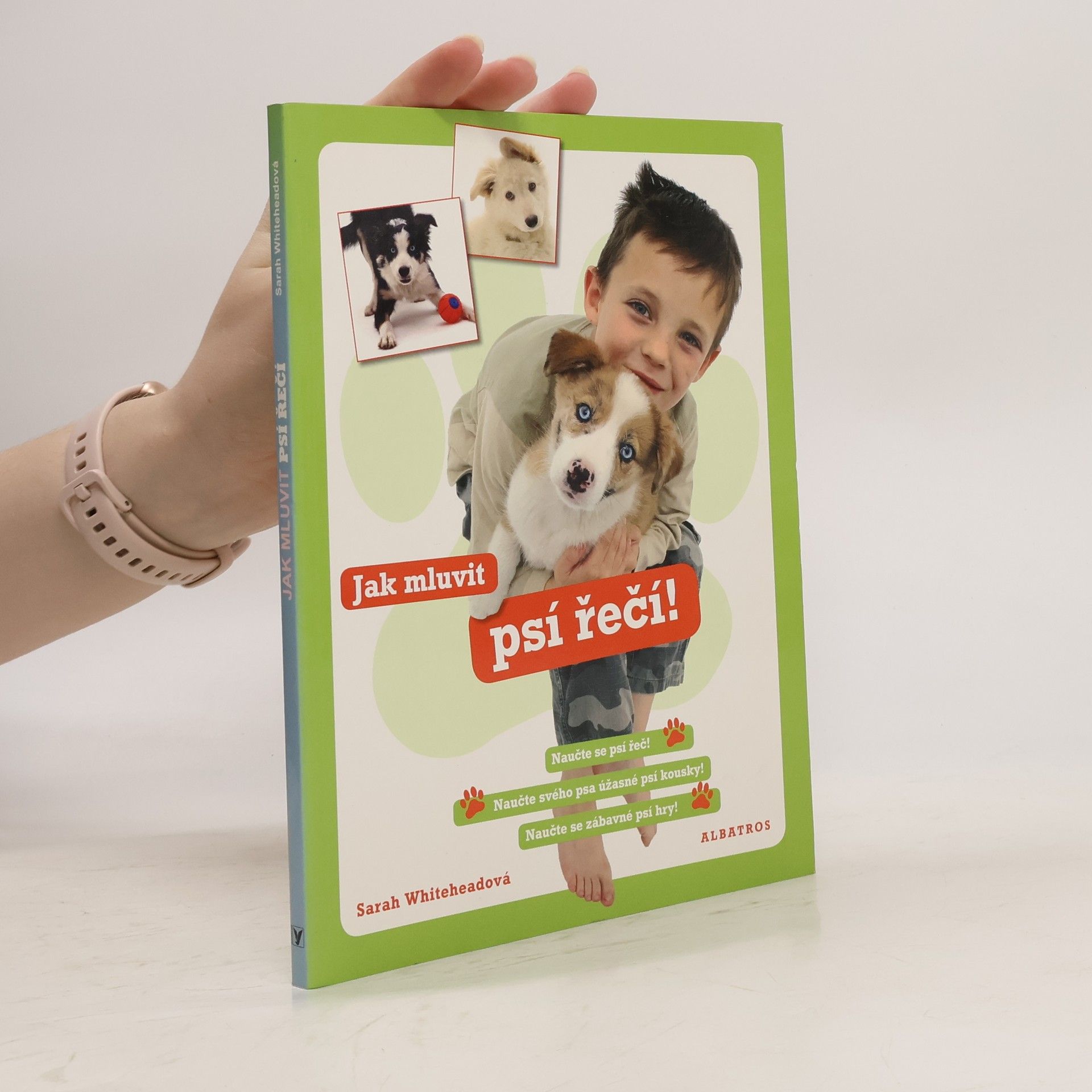 Sarah Whitehead Jak mluvit psí řečí!