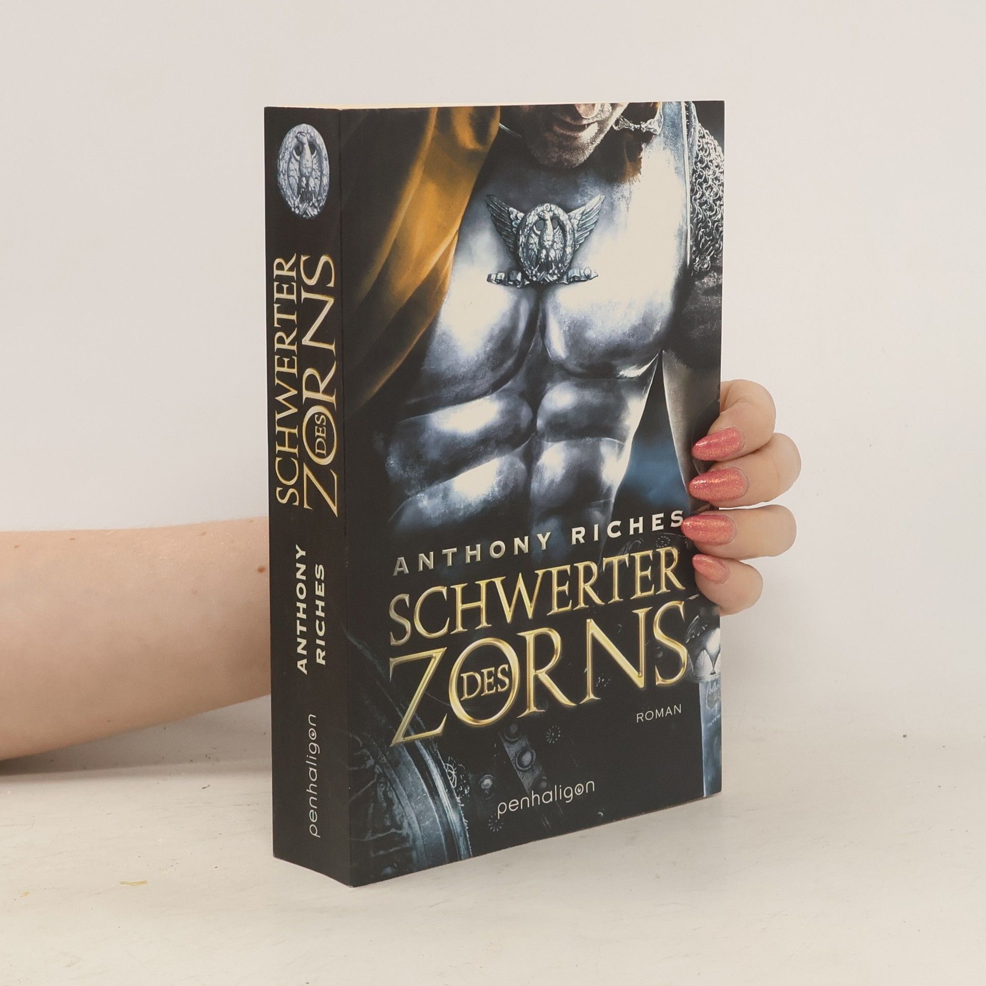 Anthony Riches Schwerter des Zorns