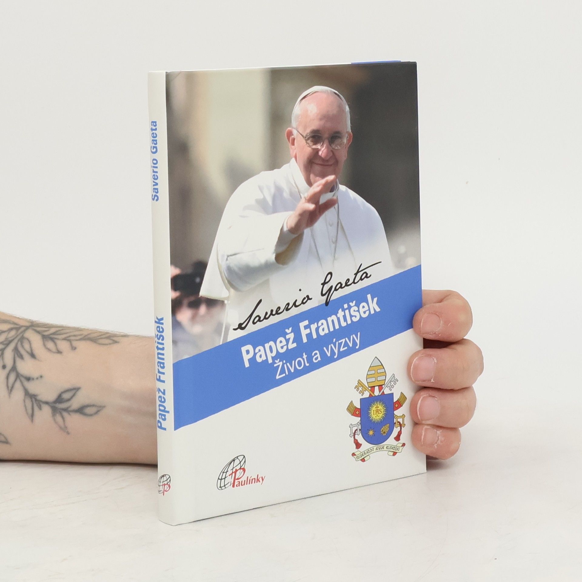 Saverio Gaeta Papež František : život a výzvy