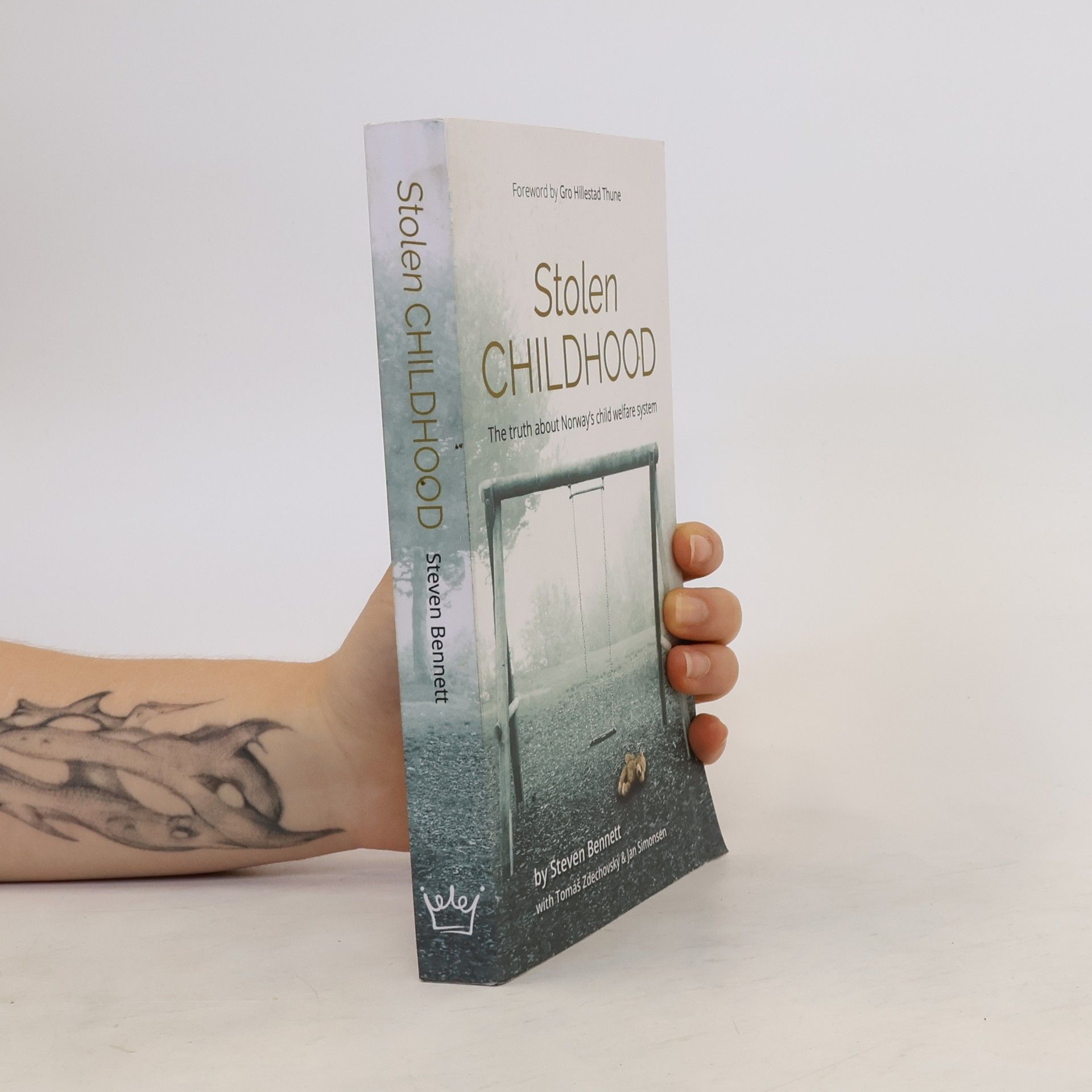 Stolen childhood : the truth about Norway's child welfare system