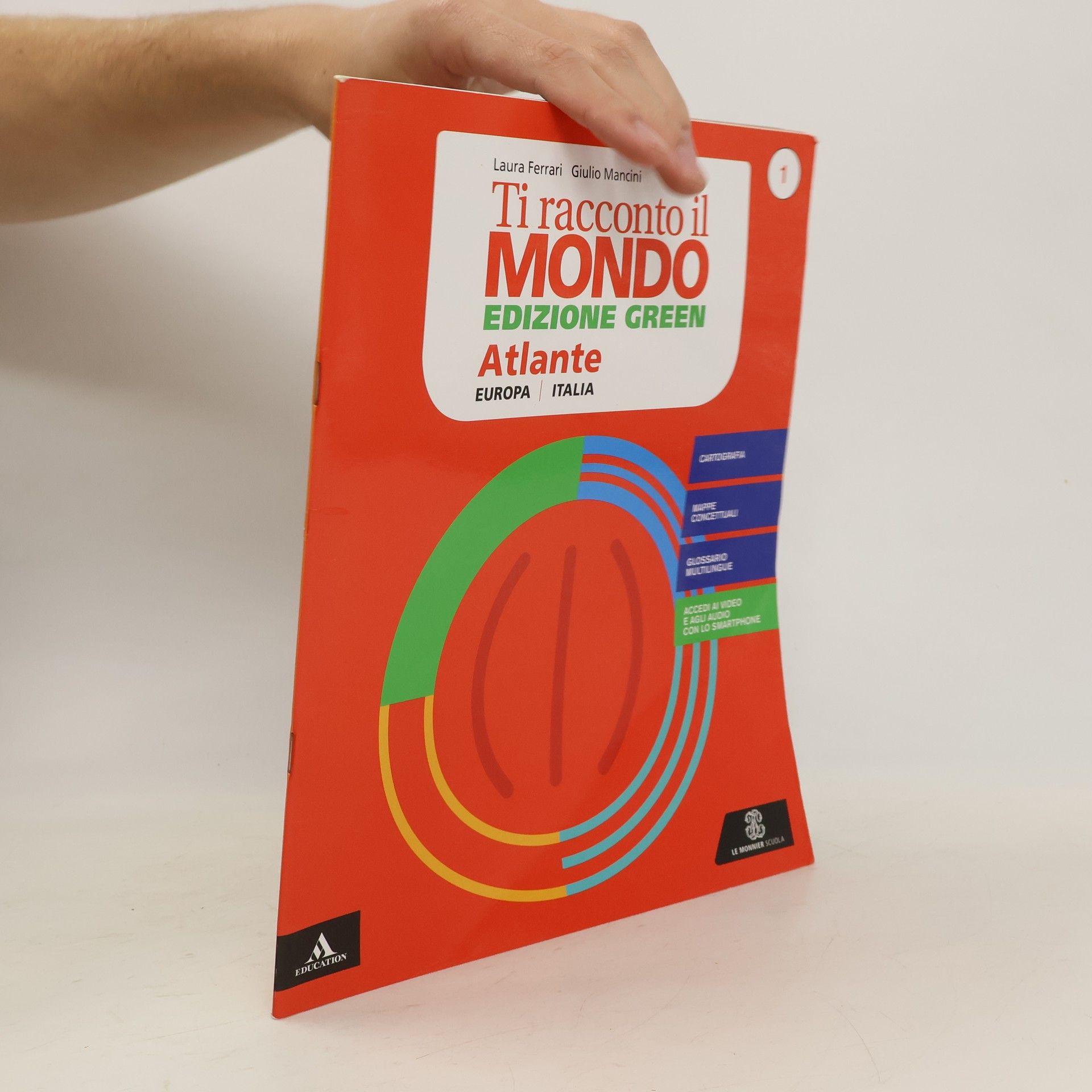 Laura Ferrari Ti racconto il mondo 1. Edizione Green. Atlante con strumenti per l'apprendimento