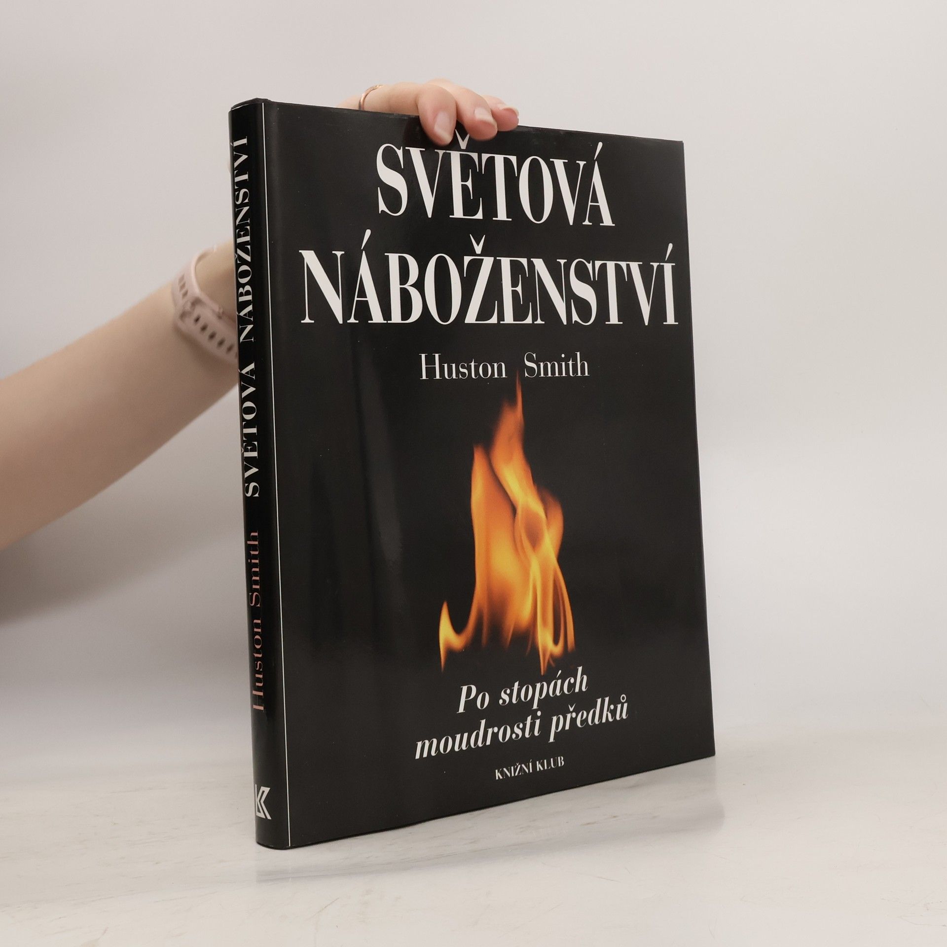 Huston Smith Světová náboženství : po stopách moudrosti předků