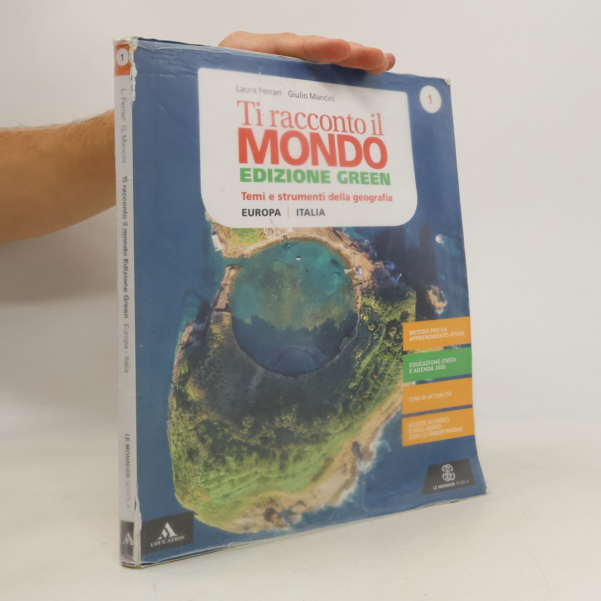 Laura Ferrari Ti racconto il mondo. Edizione Green. Volume 1. Europa. Italia