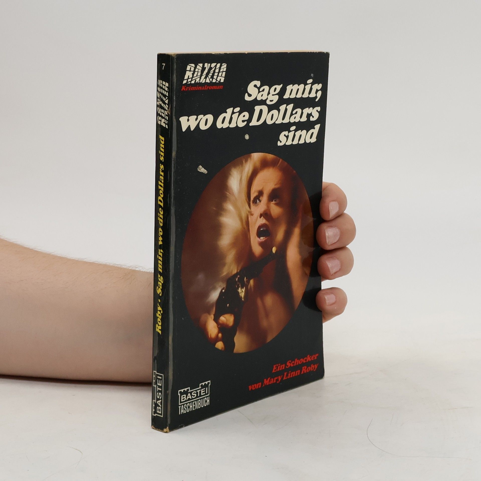 Mary Linn Roby  Sag mir, wo die Dollars sind