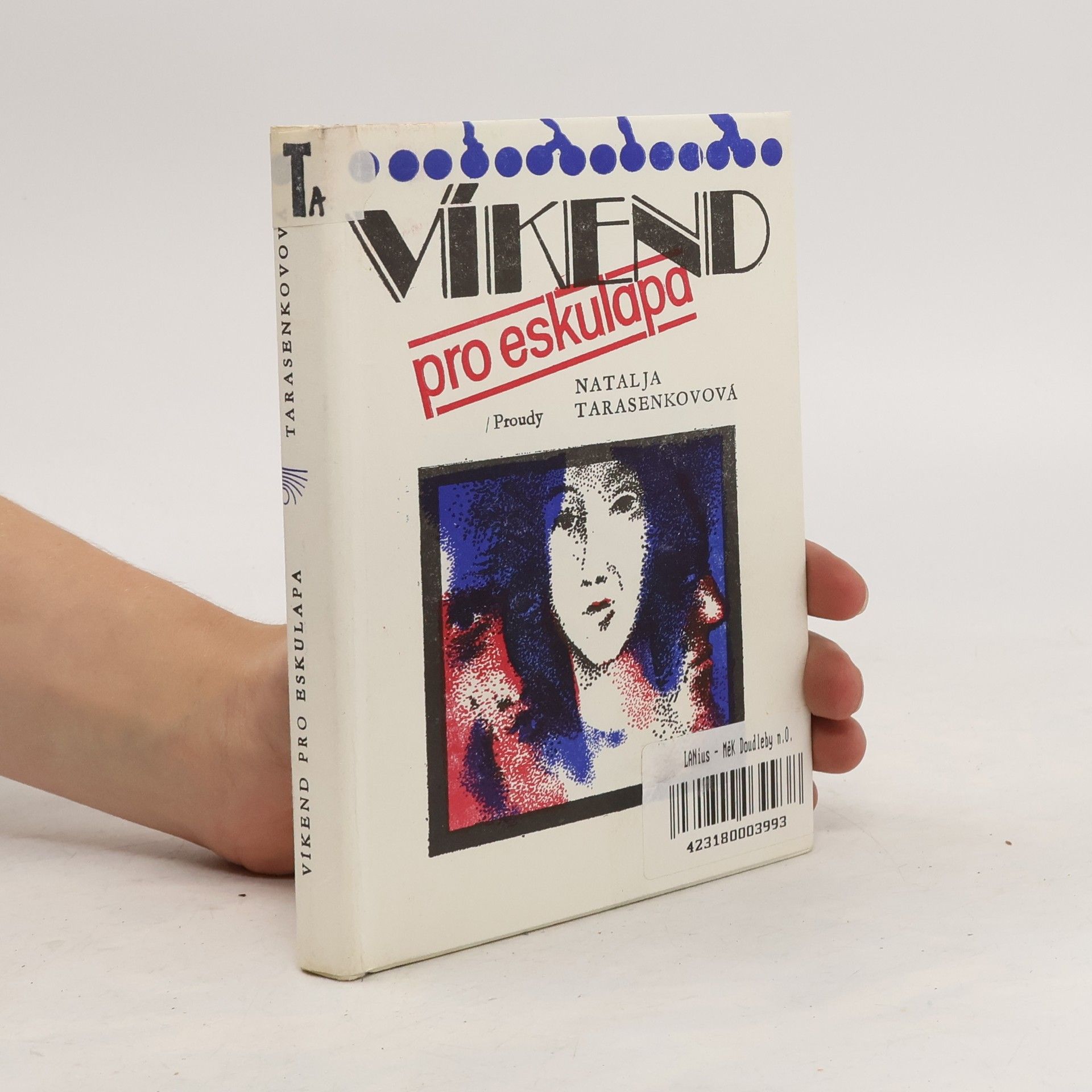 Natalja Nikolajevna Tarasenkovová Víkend pro eskulapa