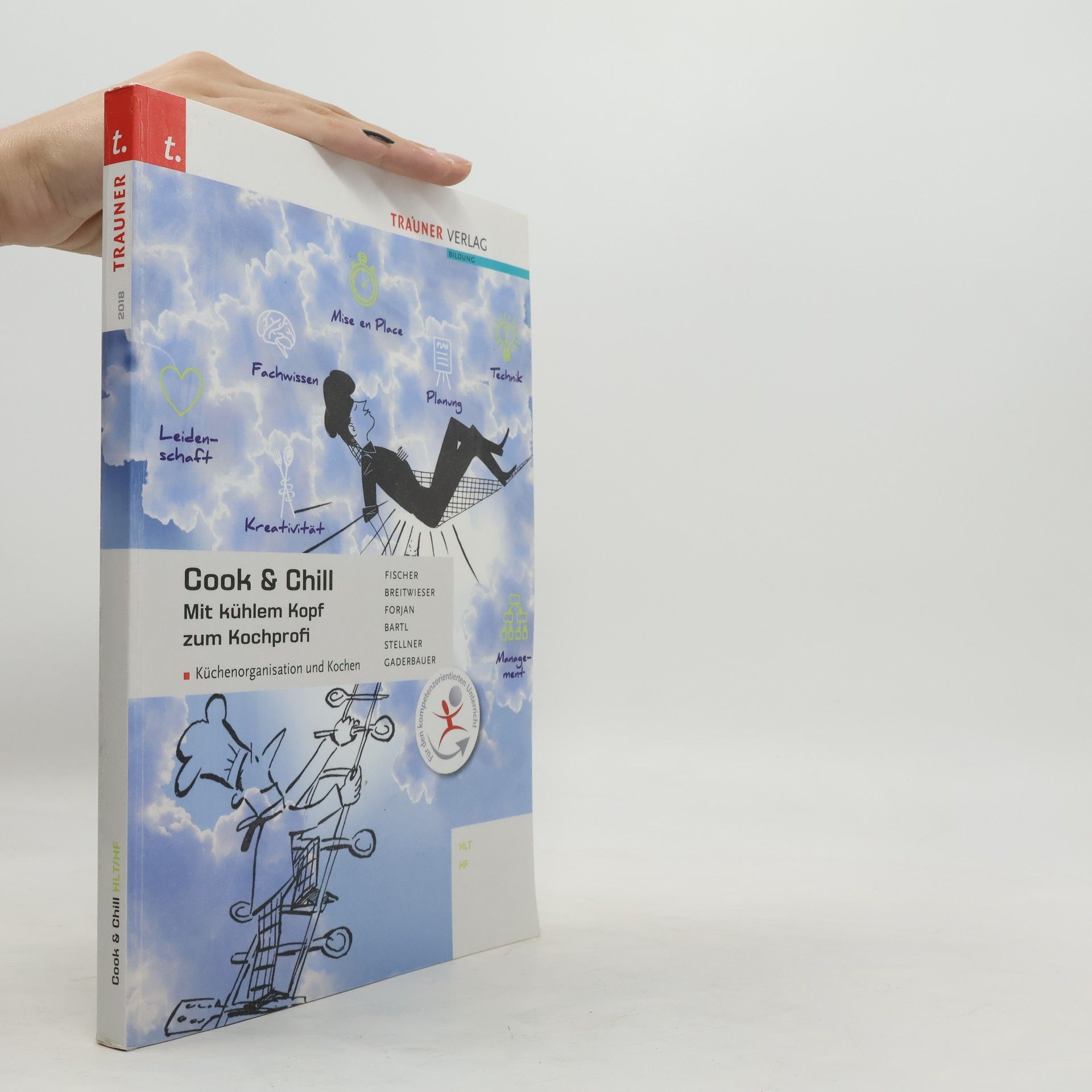 Collectif d'auteurs Cook & Chill. Mit kühlem Kopf zum Kochprofi