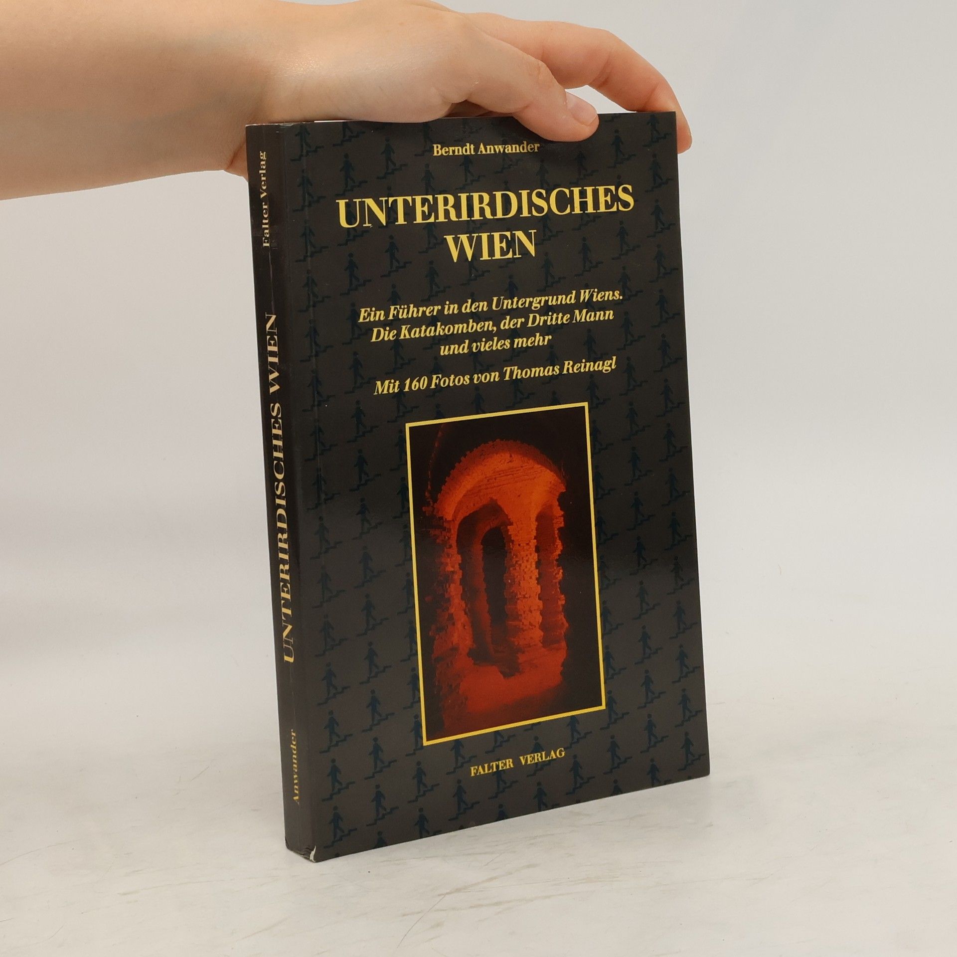 Berndt Anwander Unterirdisches Wien