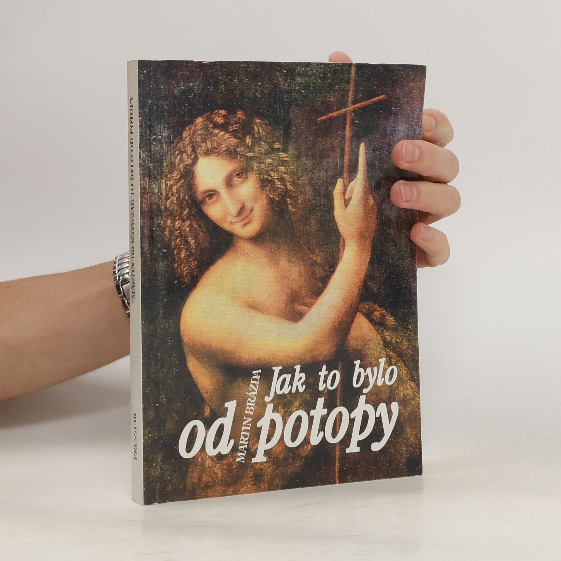 Martin Brázda Jak to bylo od potopy