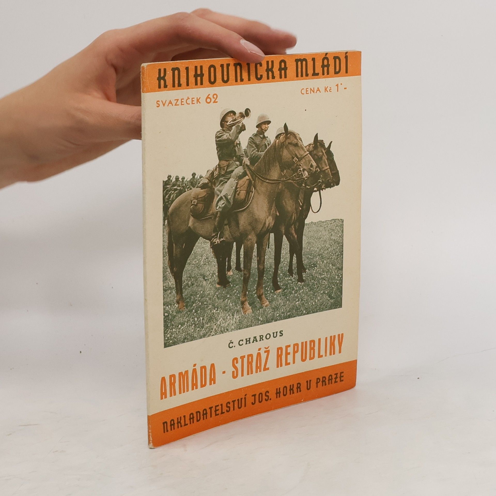 Charous Čeněk Armáda - stráž republiky