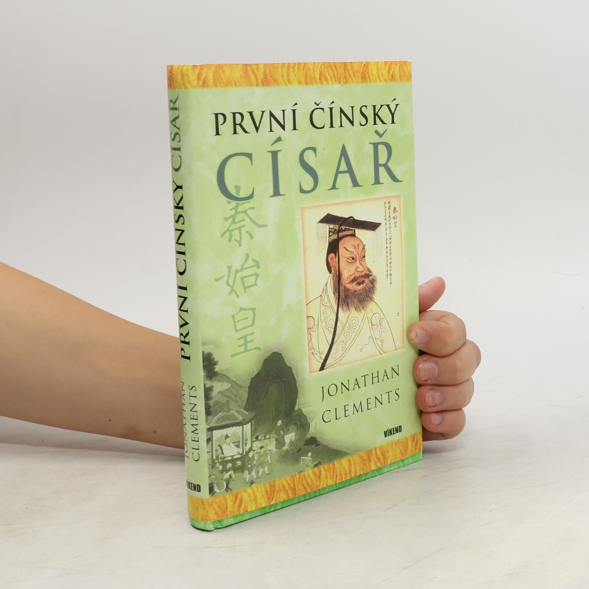 Jonathan Clements První čínský císař