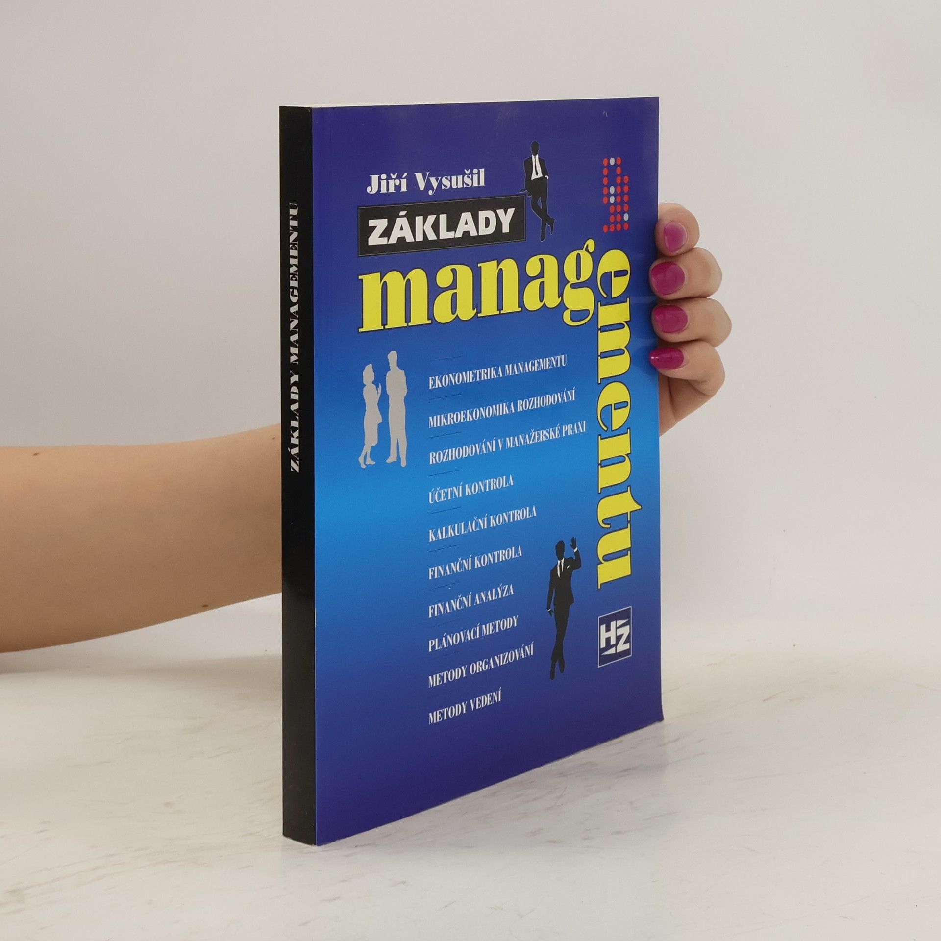 Jiří Vysušil Základy managementu