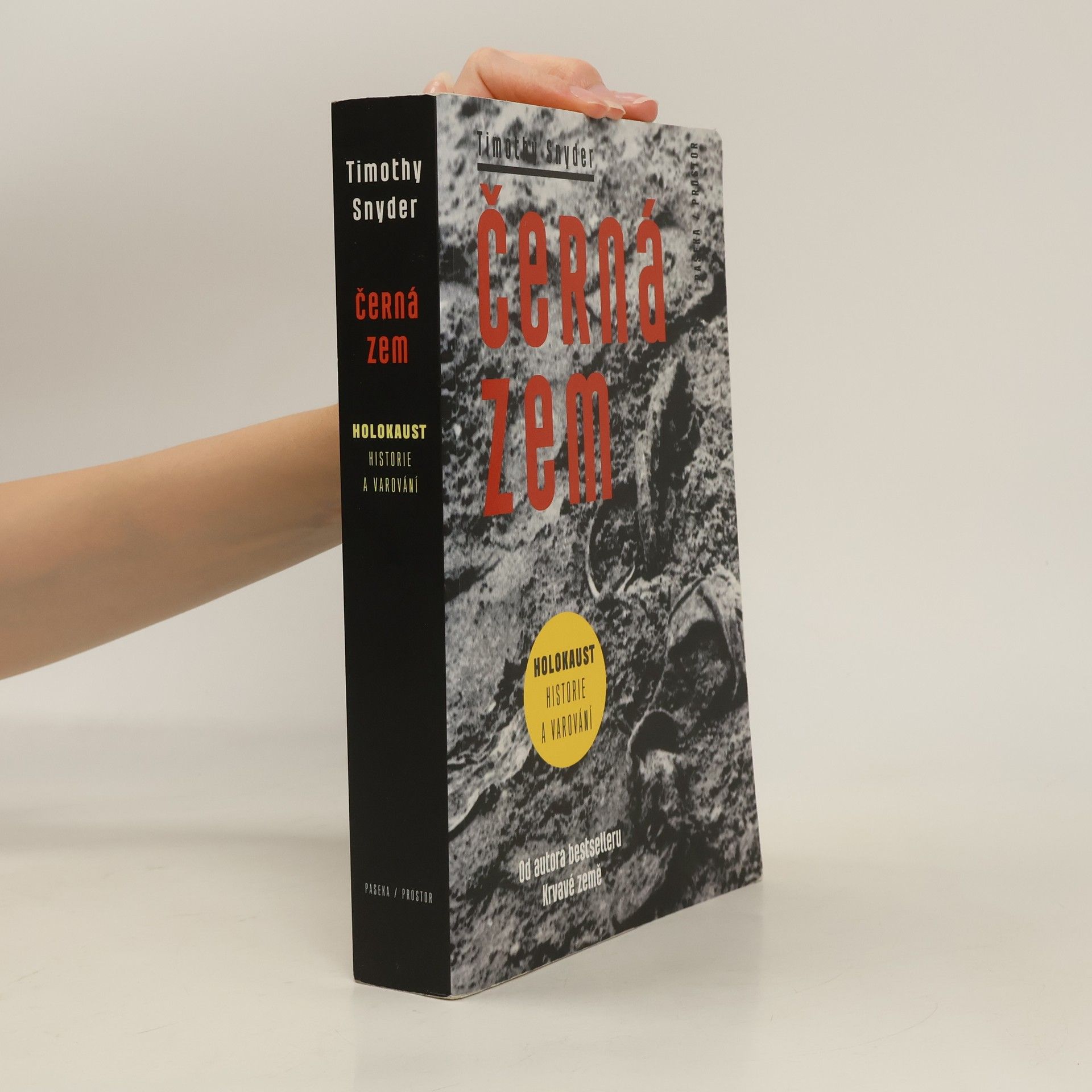 Timothy Snyder Černá zem: Holokaust - historie a varování