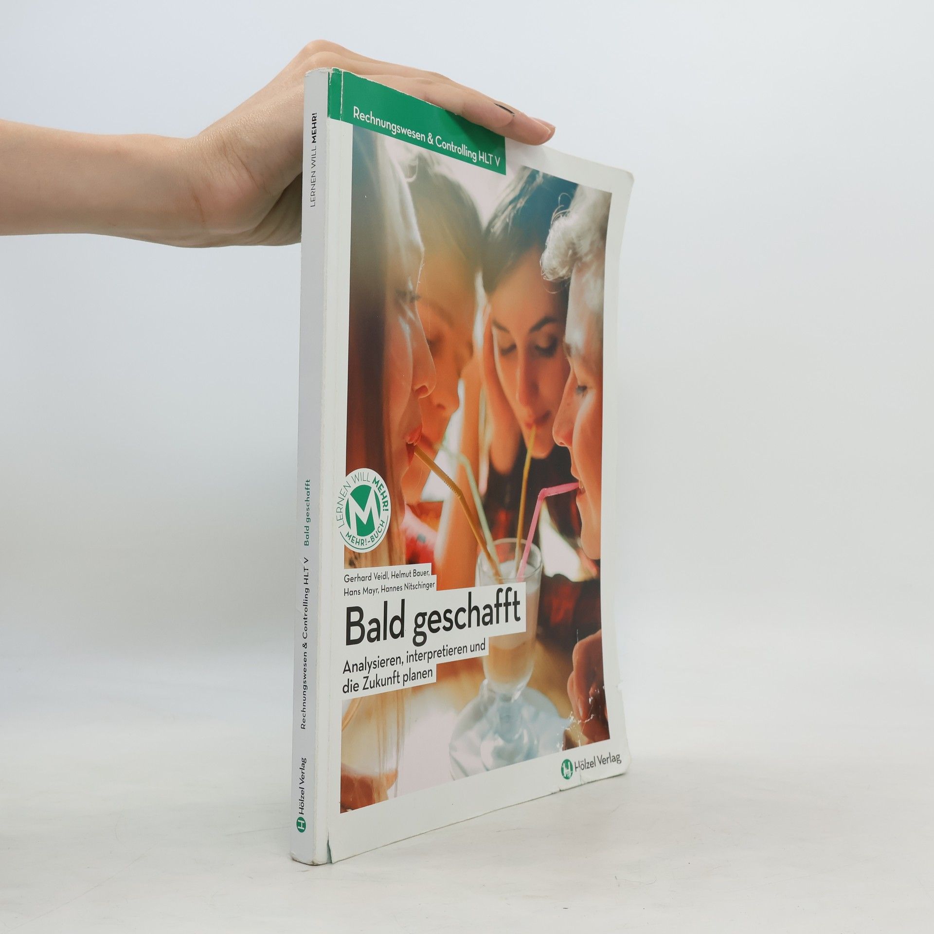 Autorenkollektiv Bald geschafft. Analysieren, interpretieren und die Zukunft planen