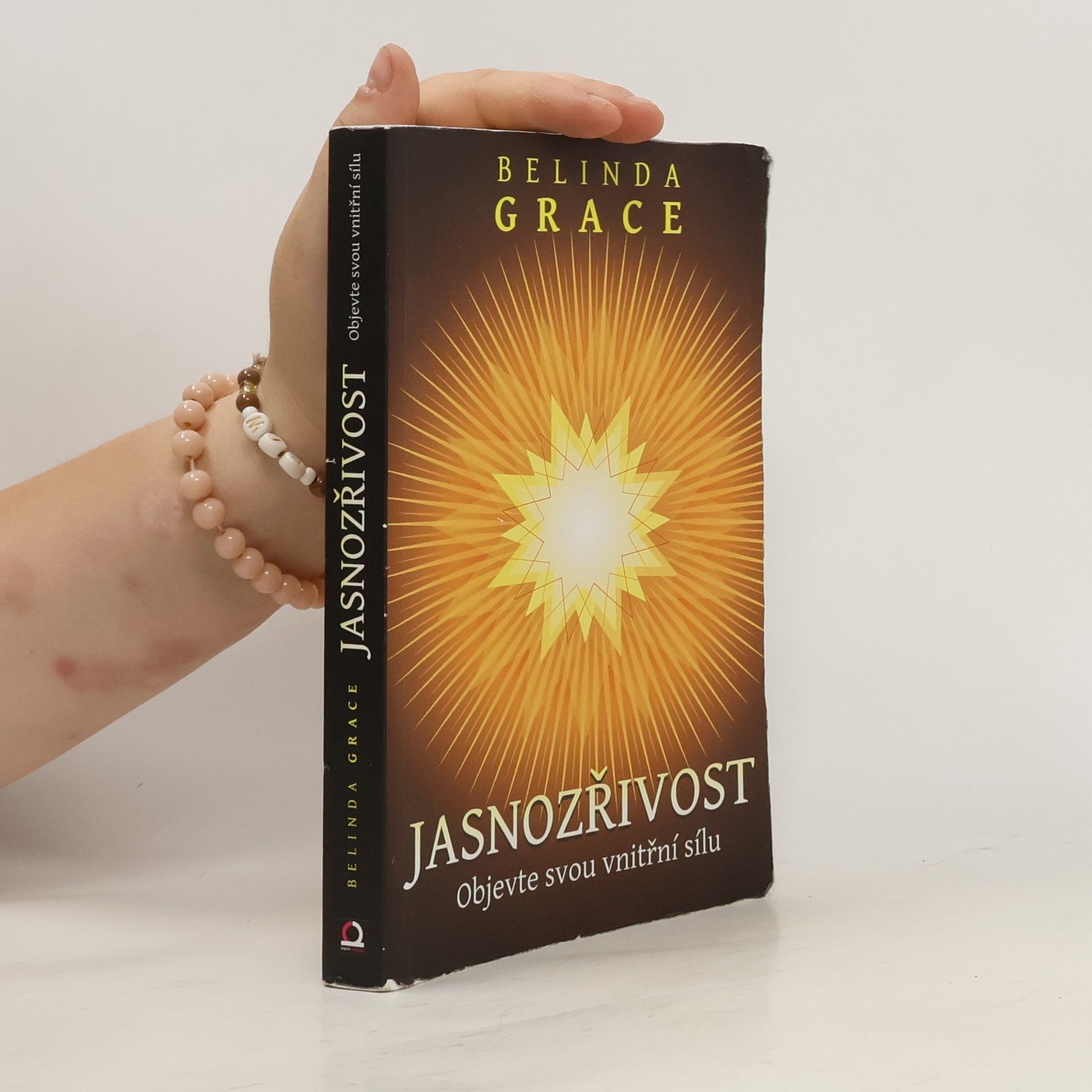 Jasnozřivost. Objevte svou vnitřní sílu