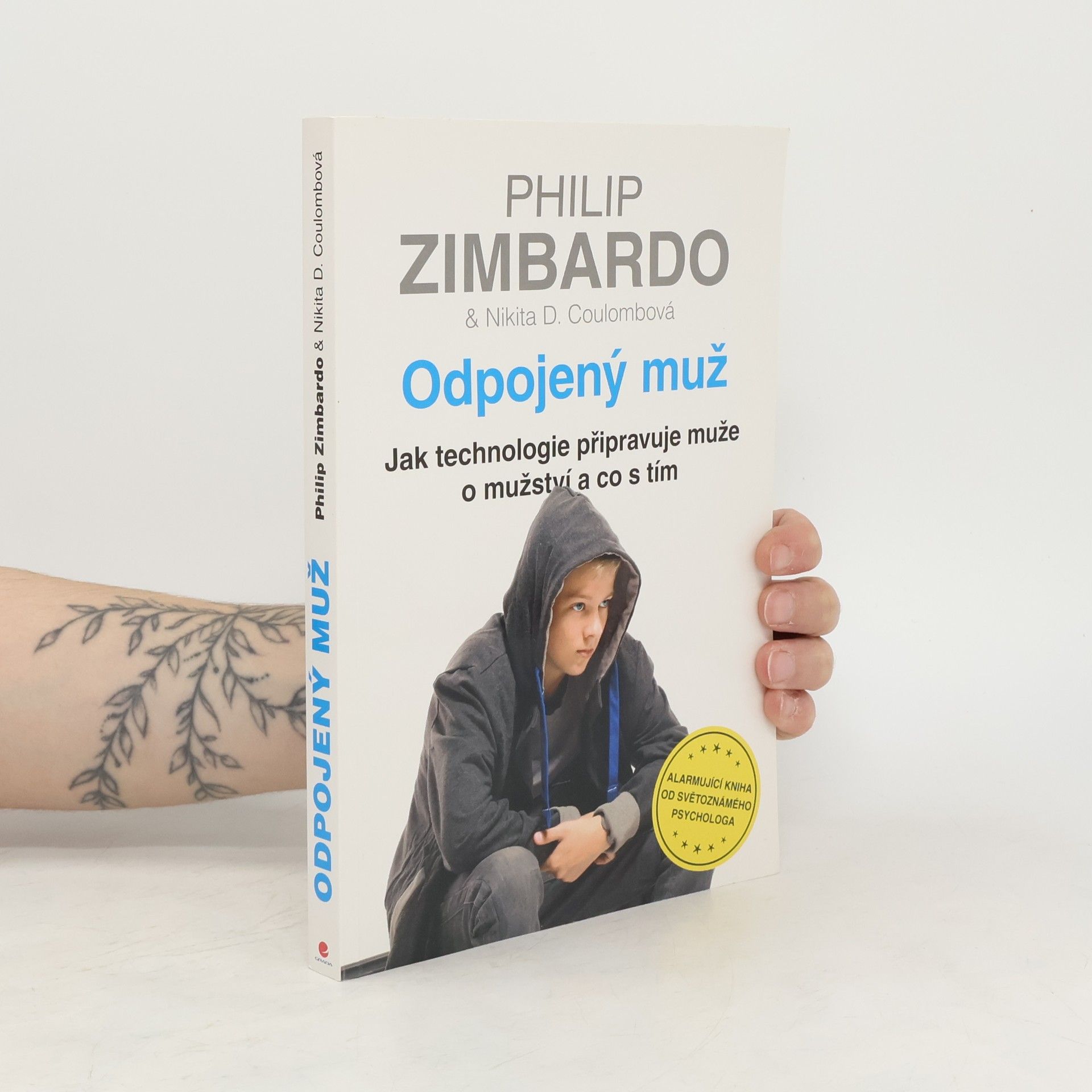 Philip Zimbardo Odpojený muž. Jak technologie připravuje muže o mužství a co s tím