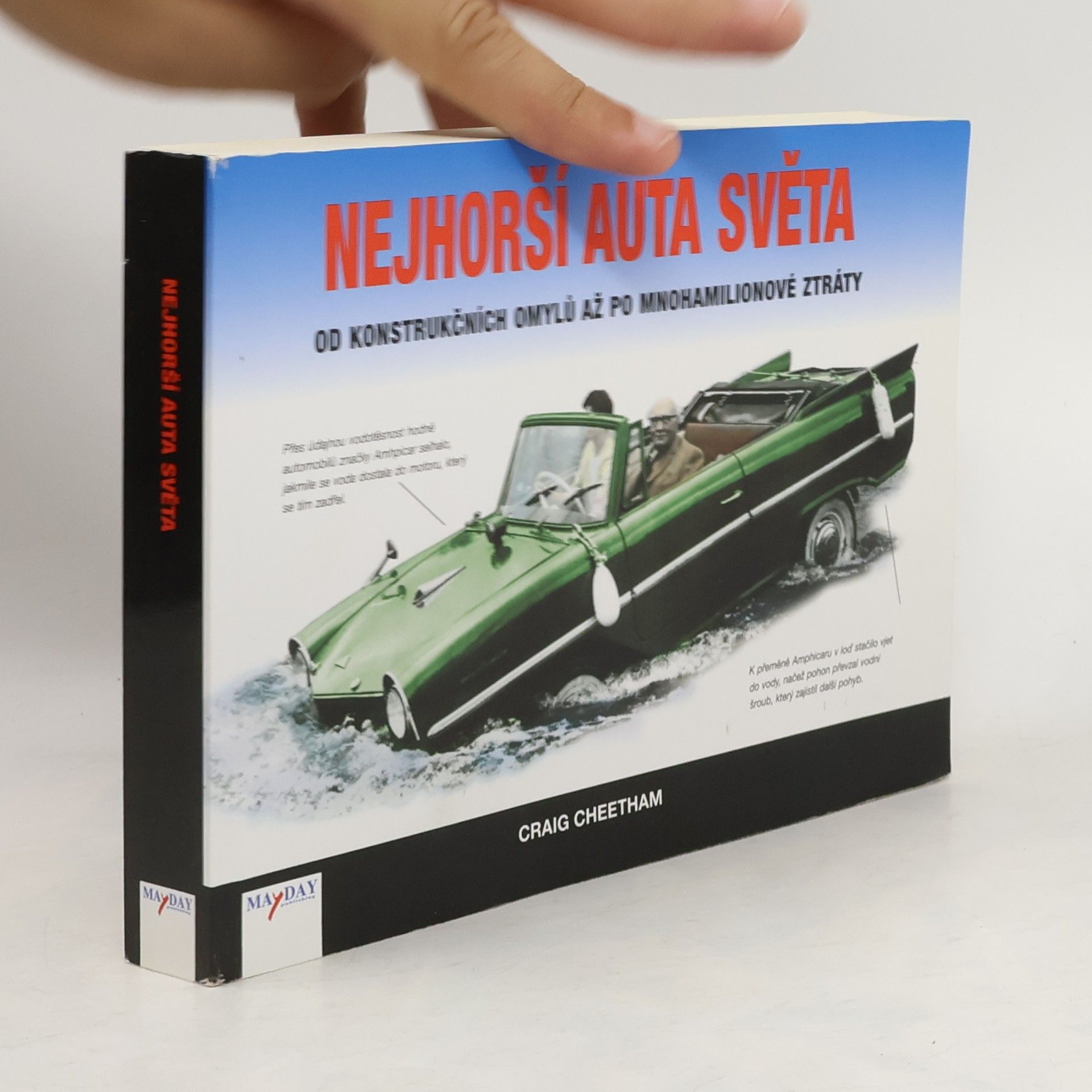 Craig Cheetham Nejhorší auta světa : od konstrukčních omylů až po mnohamilionové ztráty