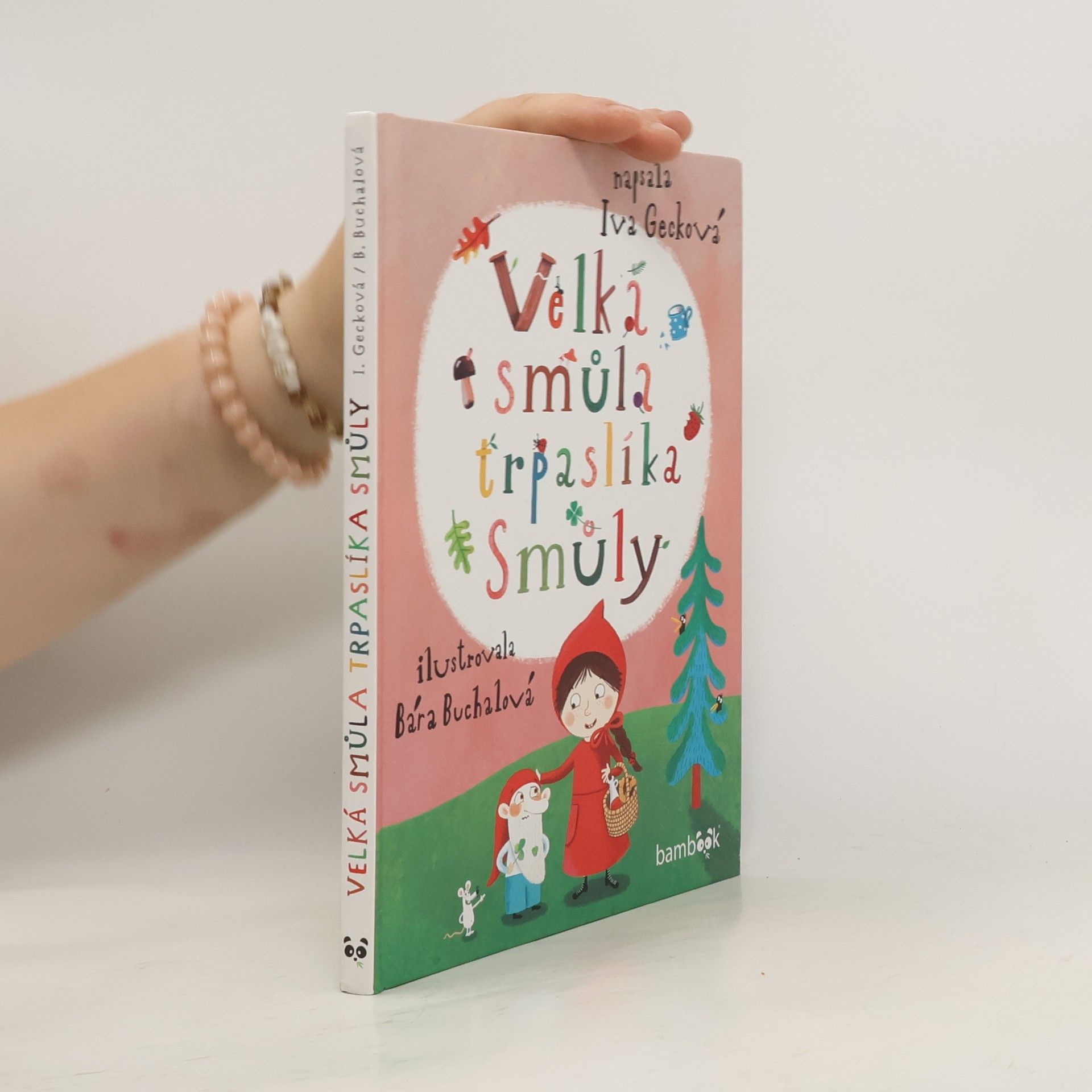 Gecková Iva Velká smůla trpaslíka Smůly