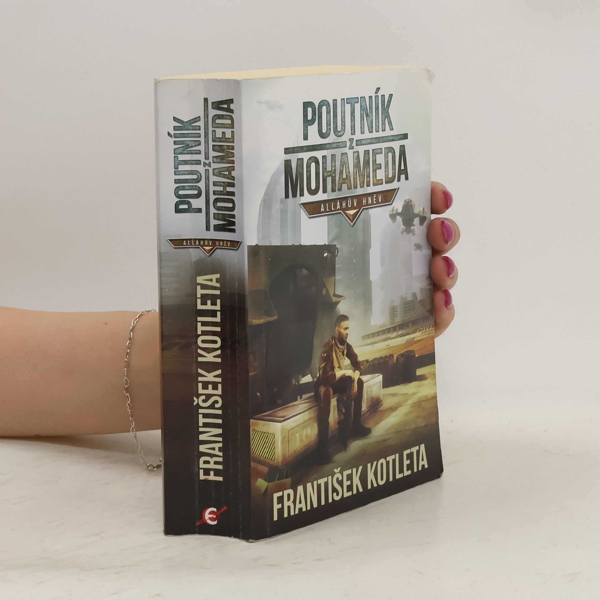 František Kotleta Poutník z Mohameda: Alláhův hněv