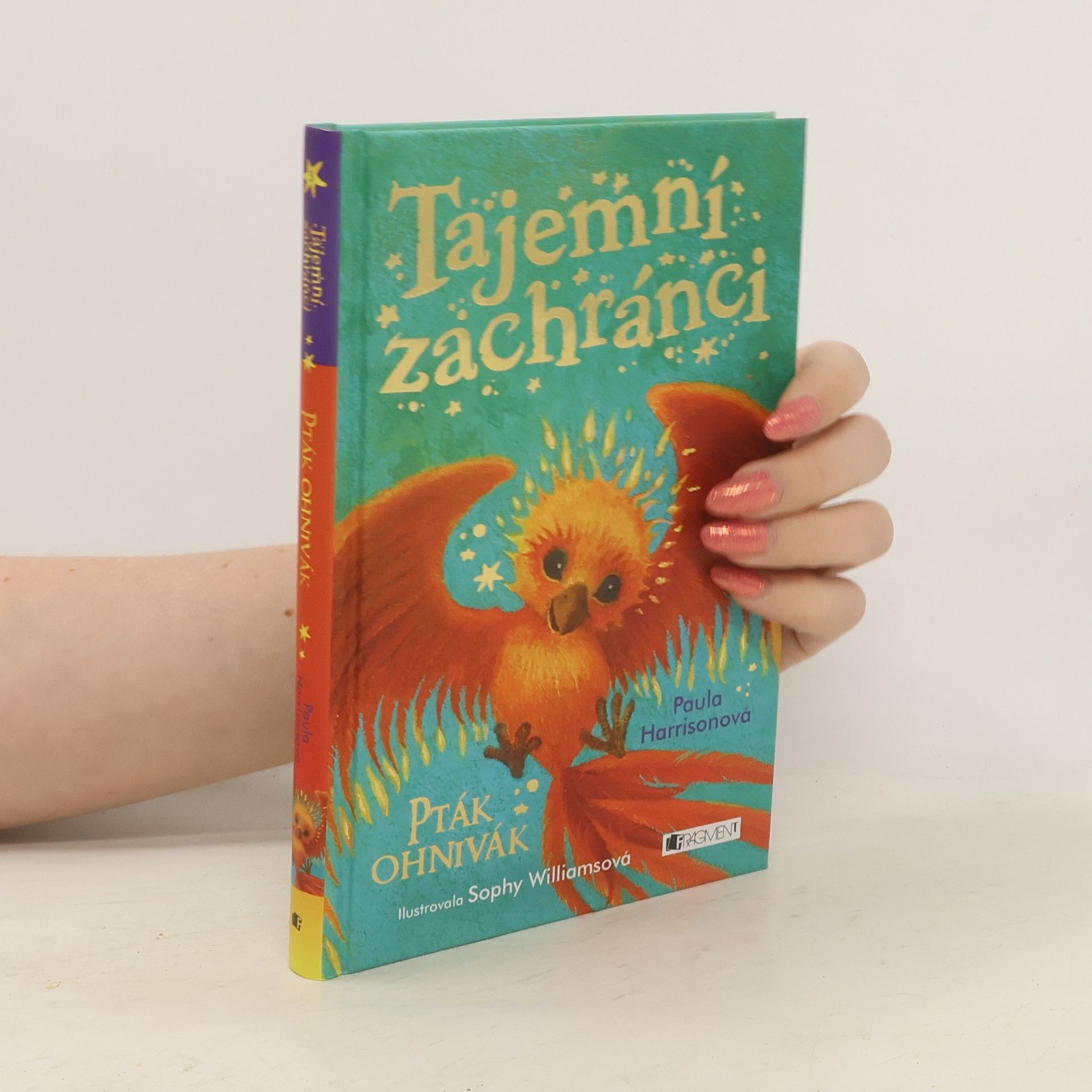 Paula Harrison Tajemní zachránci. Pták ohnivák