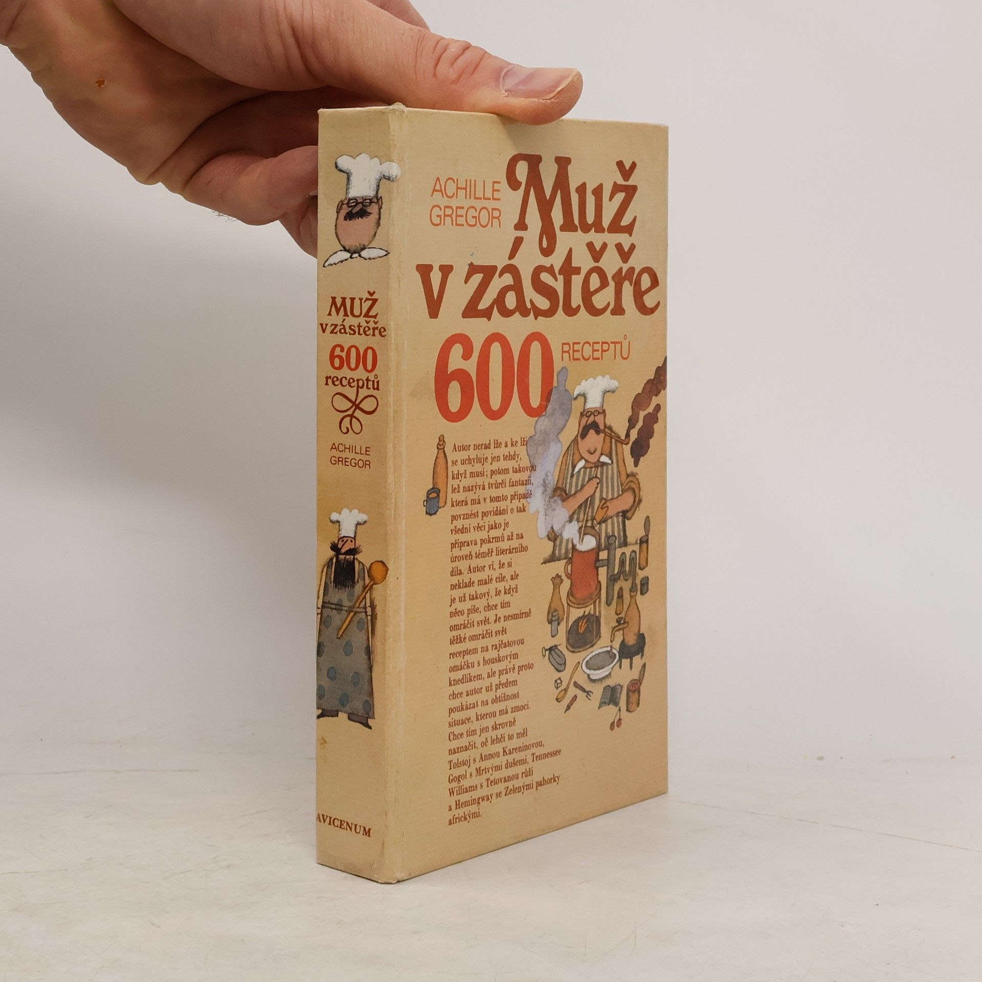 Achille Gregor Muž v zástěře. 600 receptů