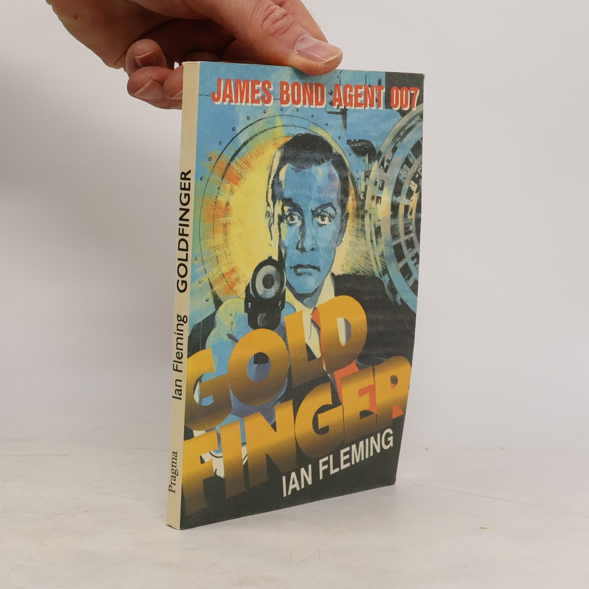 Ian Fleming Goldfinger: James Bond - agent 007