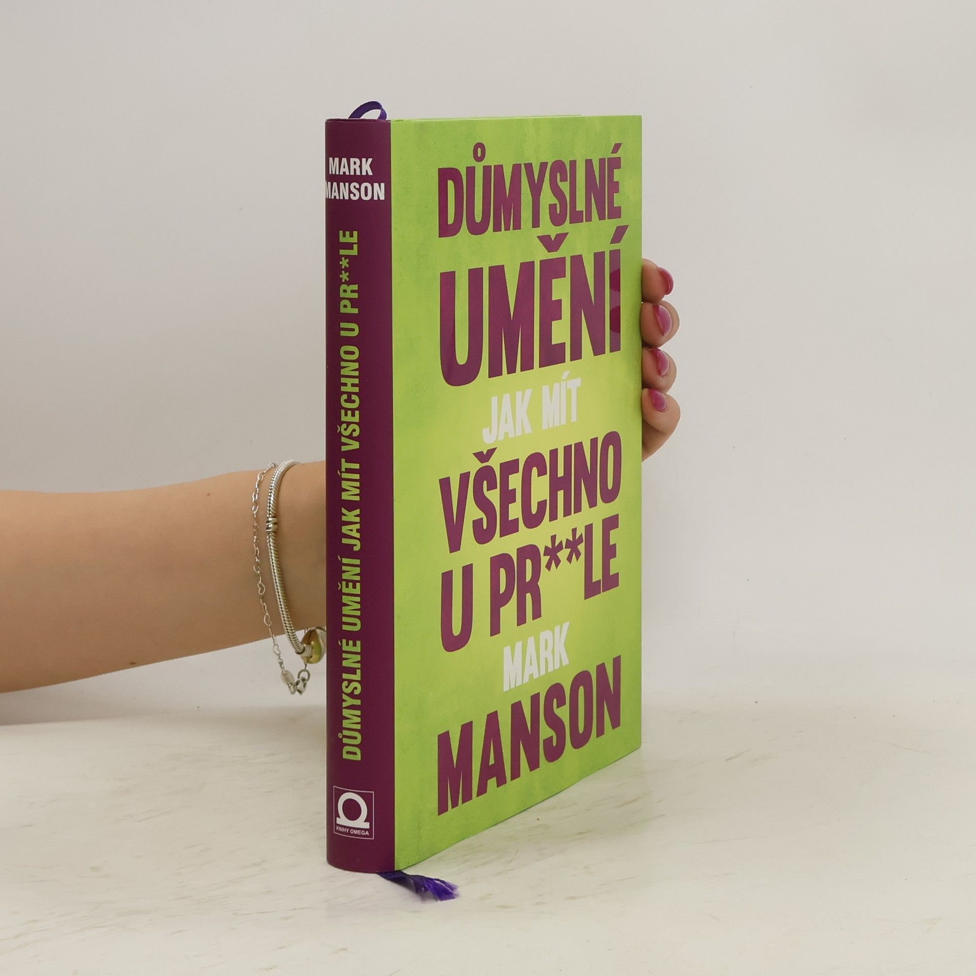 Mark Manson Důmyslné umění, jak mít všechno u pr**le