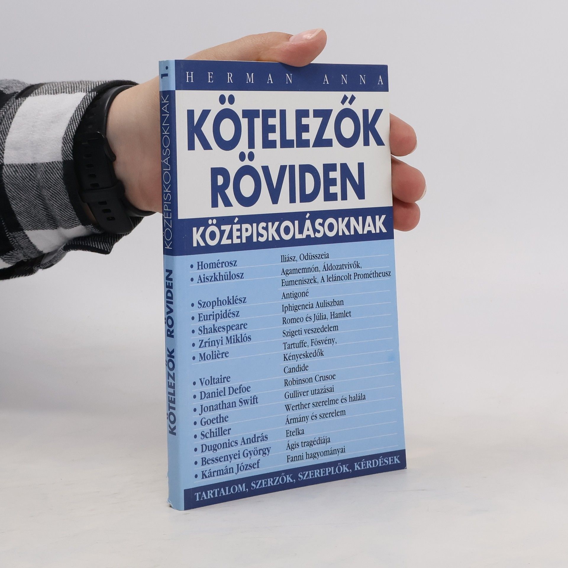 Anna Herman Kötelezők röviden középiskolásoknak 1.