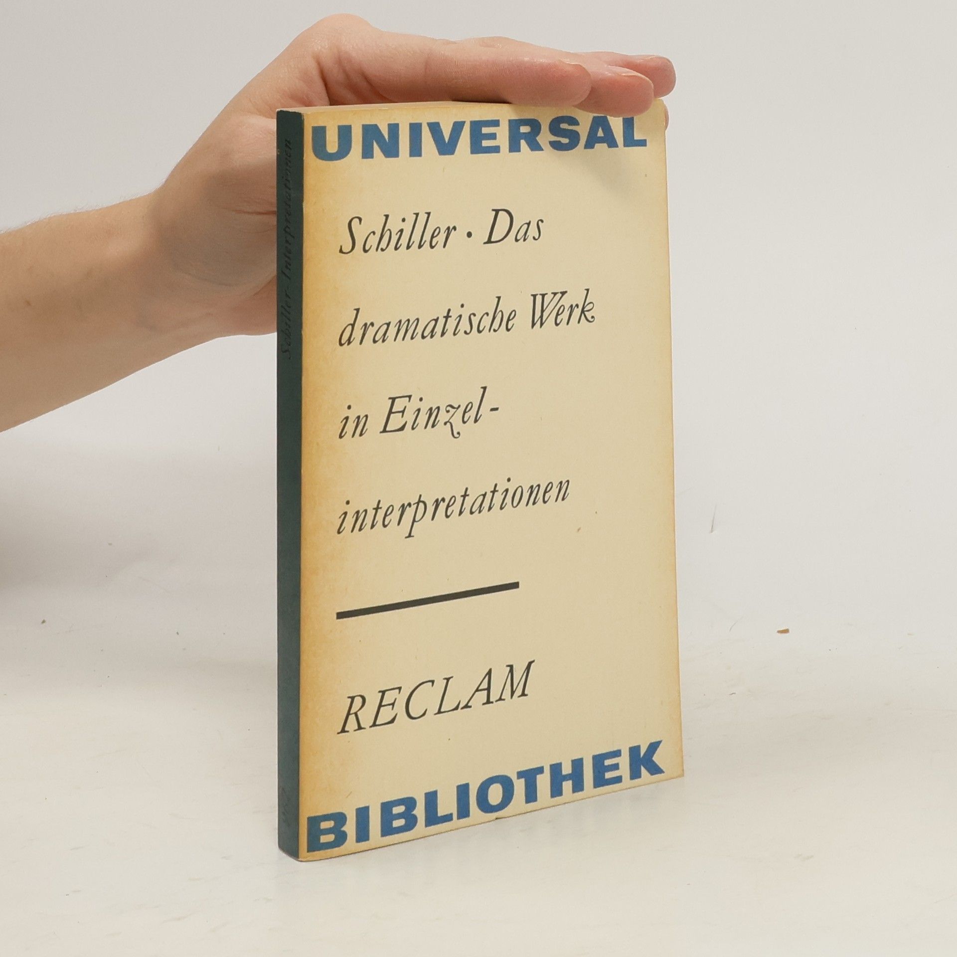 Friedrich Schiller Das dramatische Werk in Einzelinterpretationen