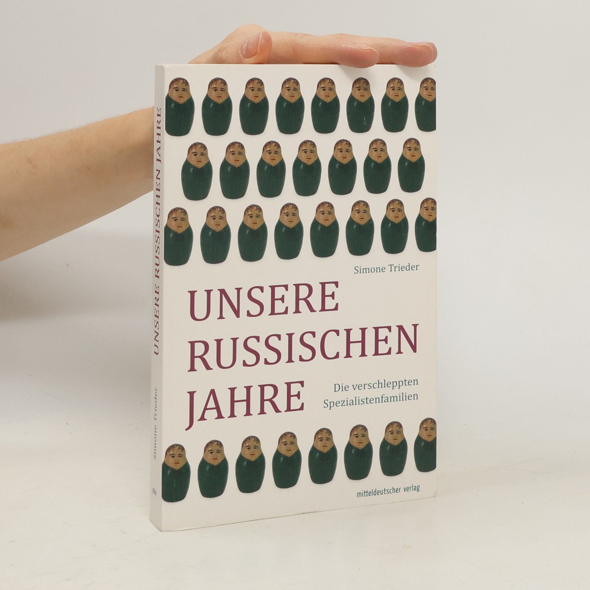 Simone Trieder Unsere russischen Jahre