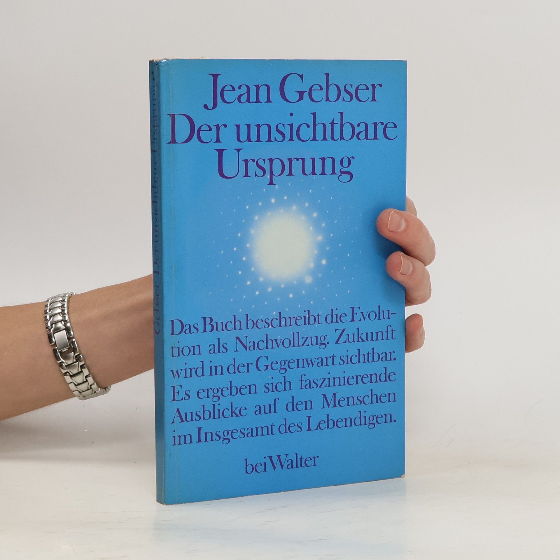 Jean Gebser Der unsichtbare Ursprung