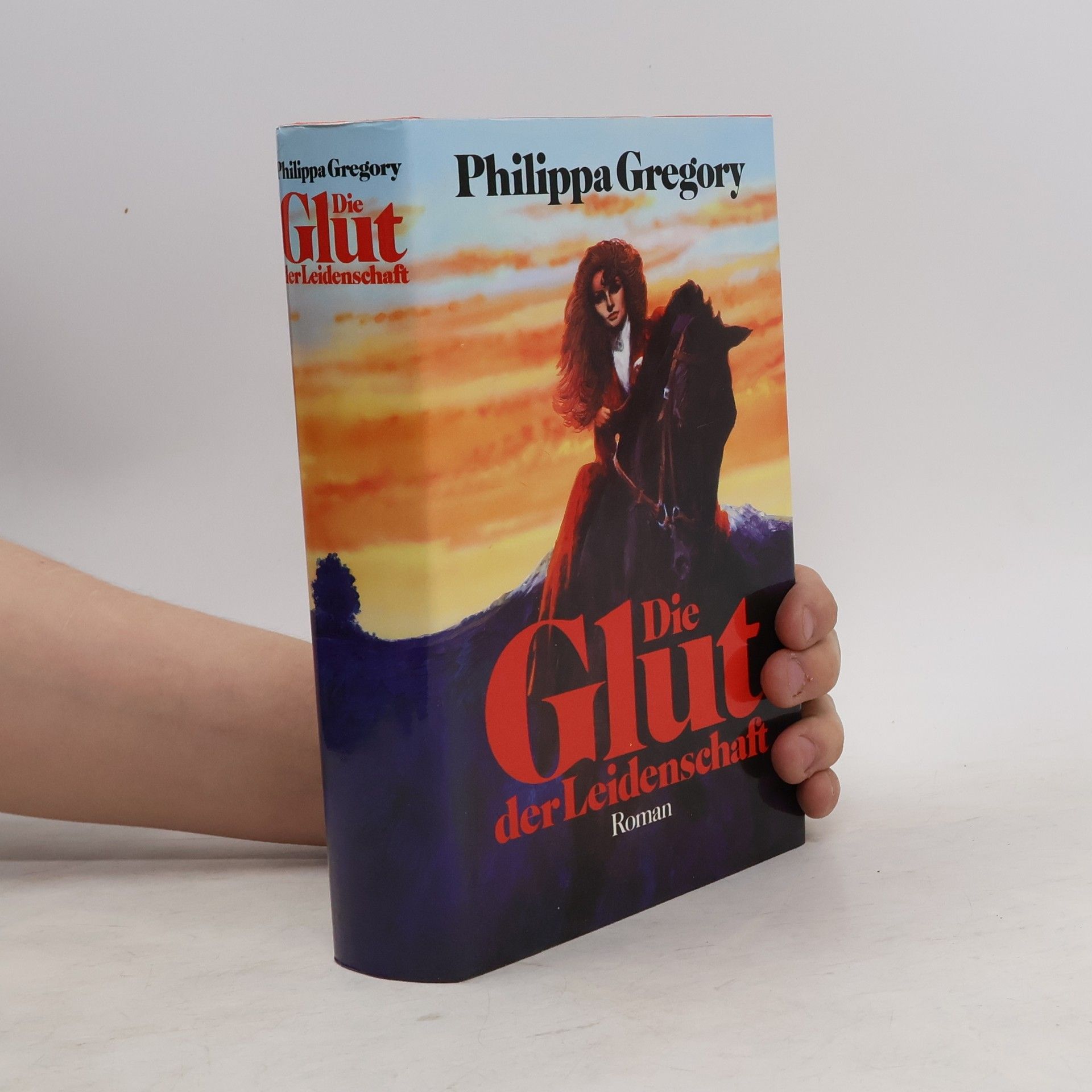 Philippa Gregory Die Glut der Leidenschaft