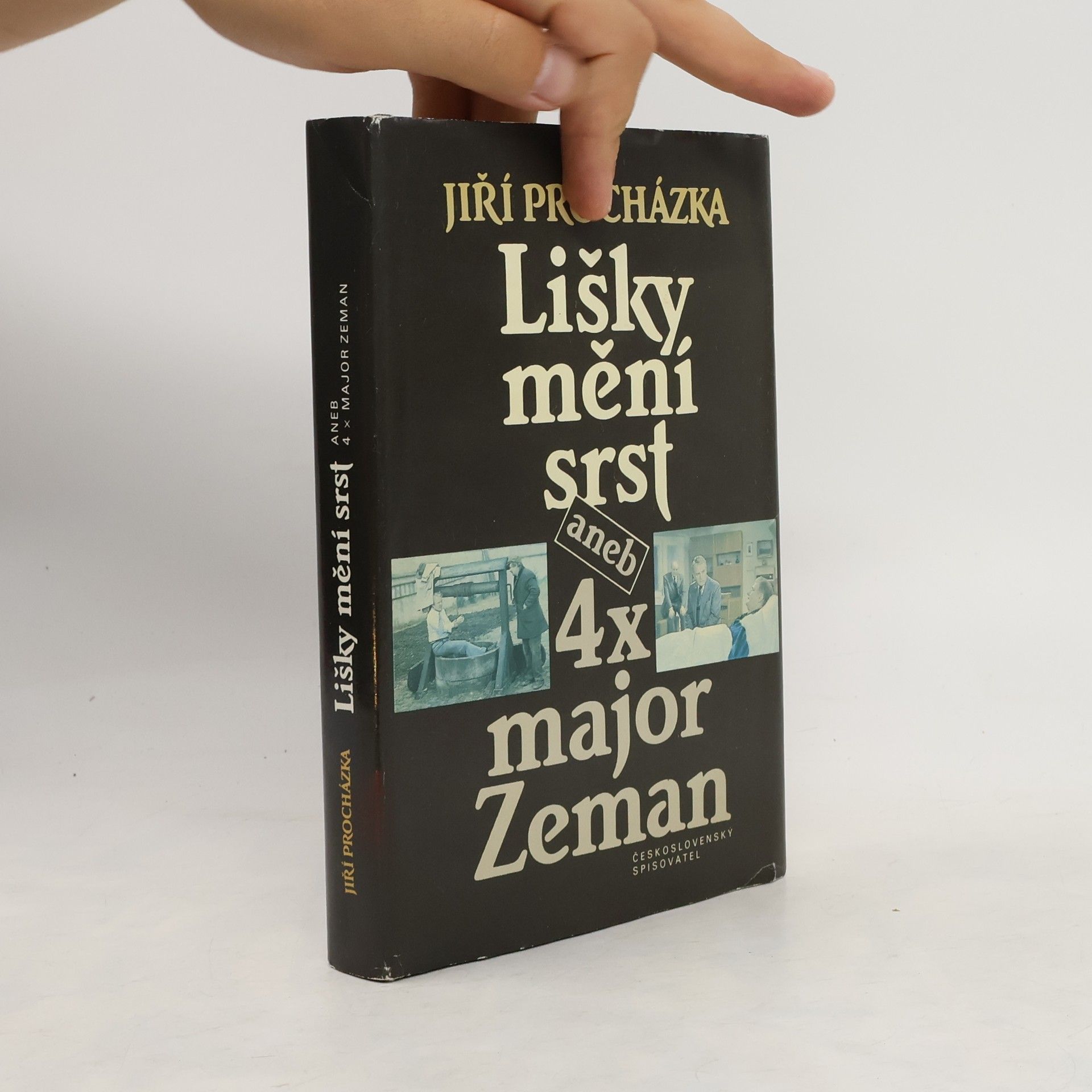 Jiří Procházka Lišky mění srst aneb 4x major Zeman