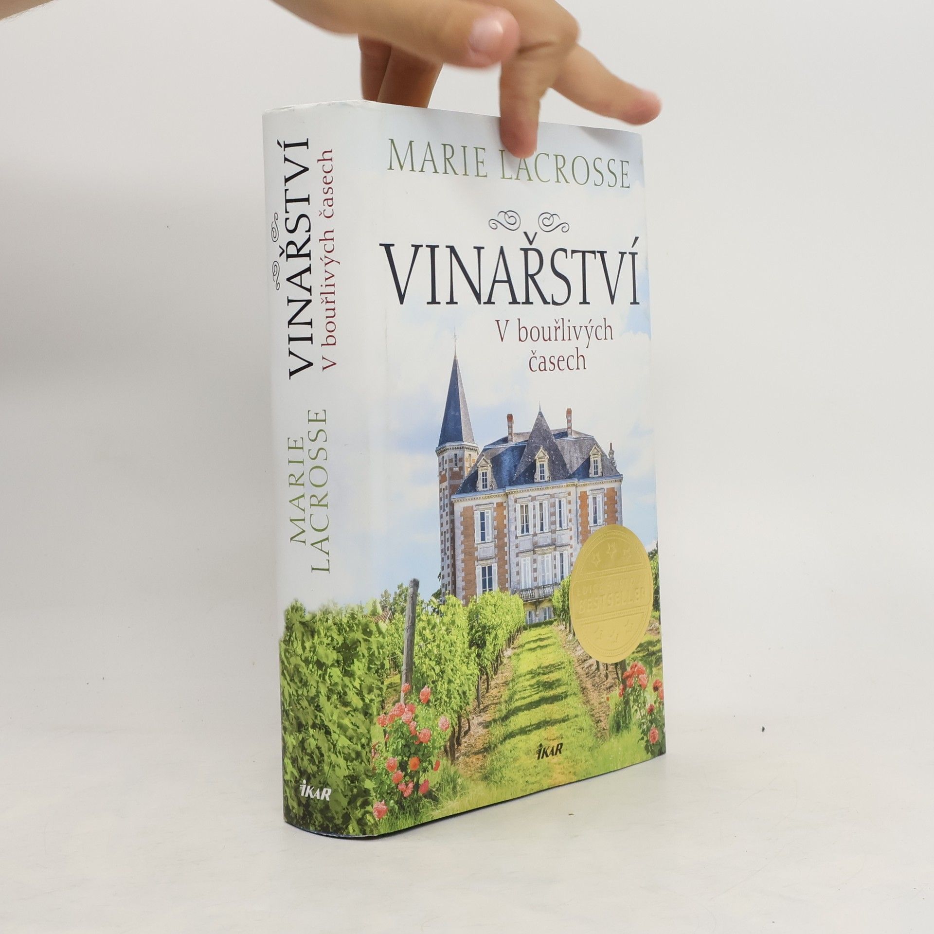 Marie Lacrosse Vinařství. V bouřlivých časech