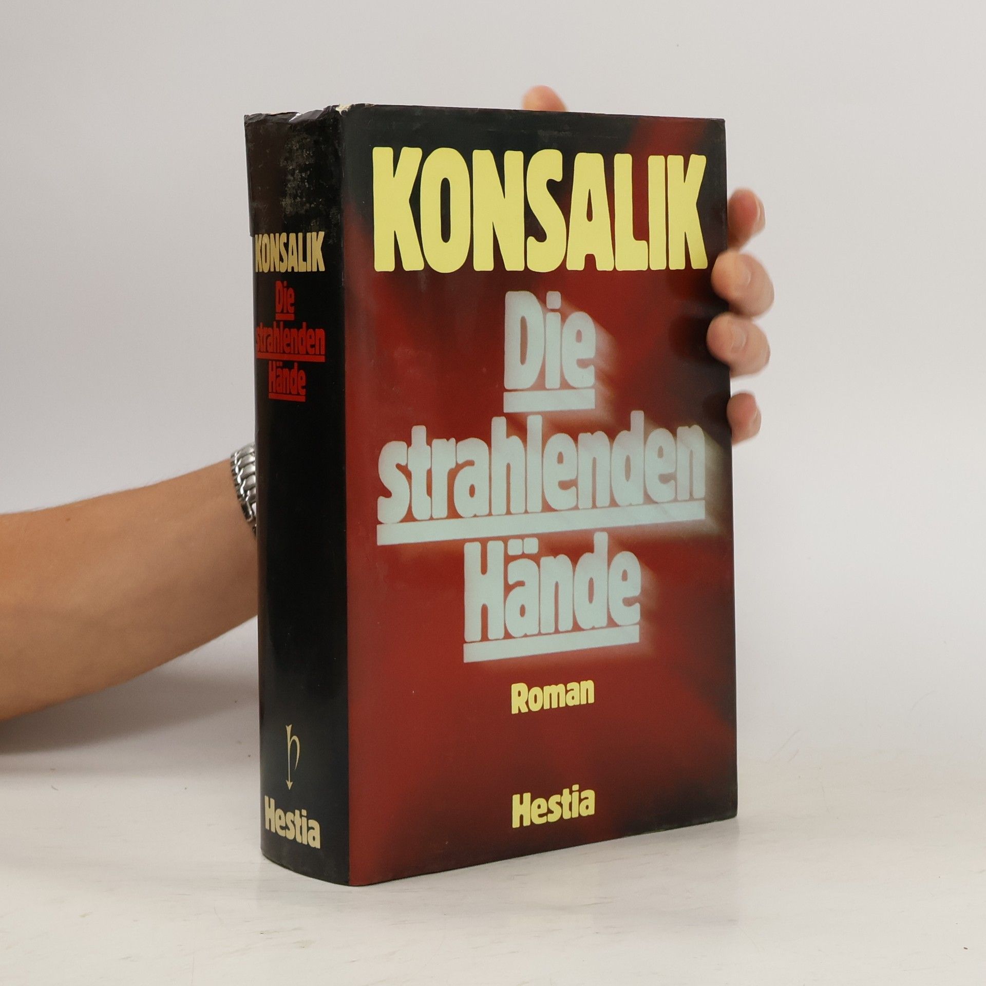Heinz G. Konsalik Die strahlenden Hände