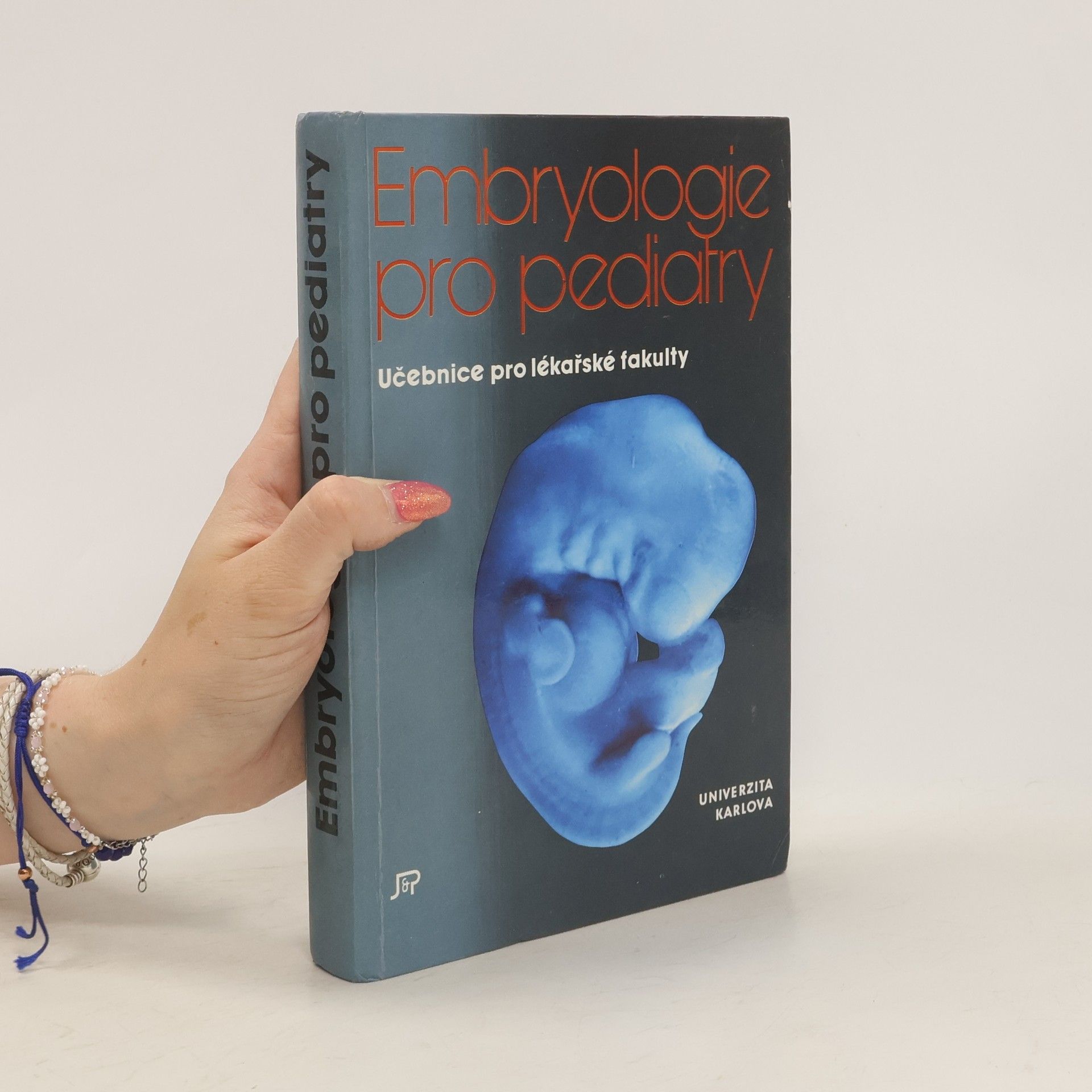 Zdeněk Vacek Embryologie pro pediatry. Učebnice pro lékařské fakulty