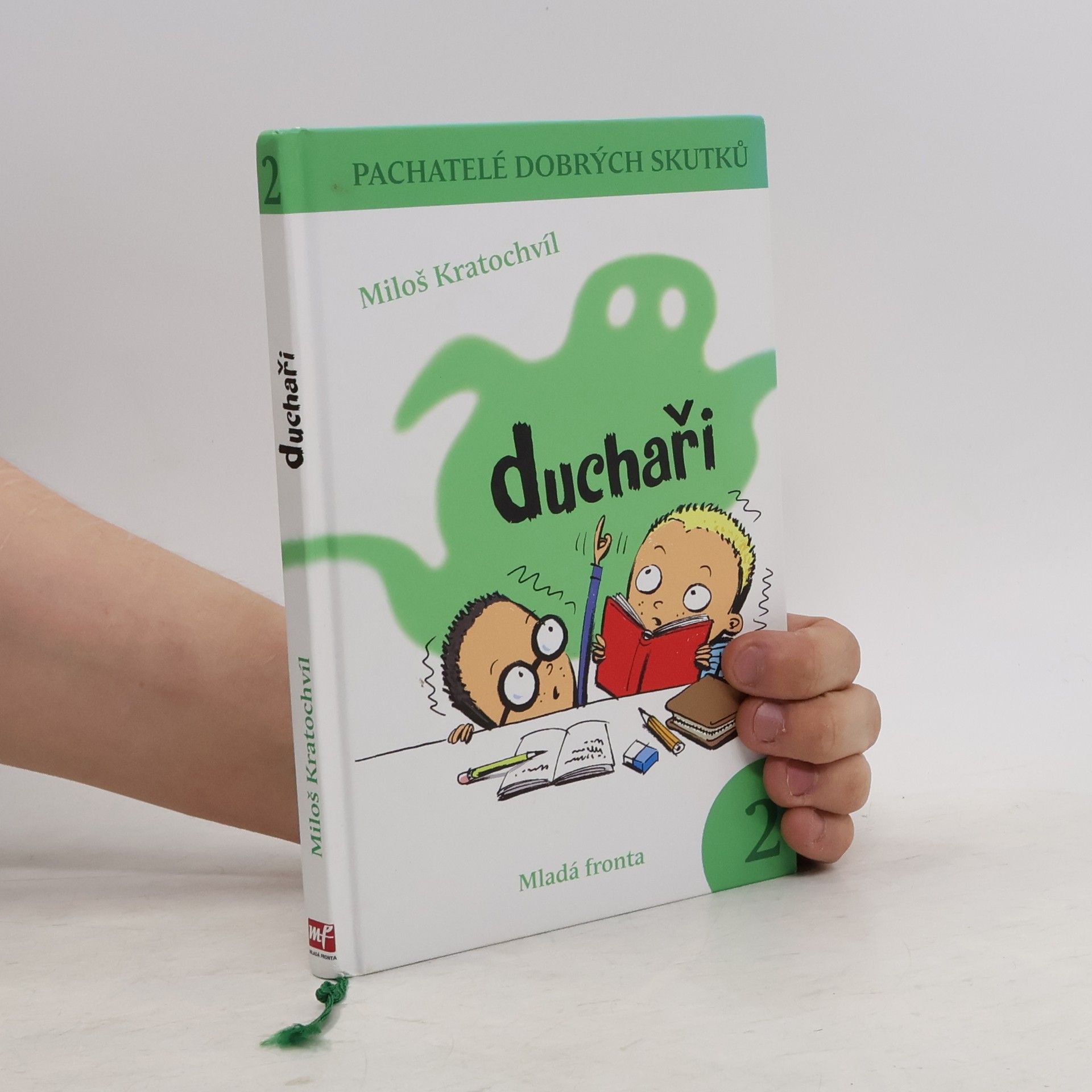 Miloš Václav Kratochvíl Pachatelé dobrých skutků. 2. Duchaři