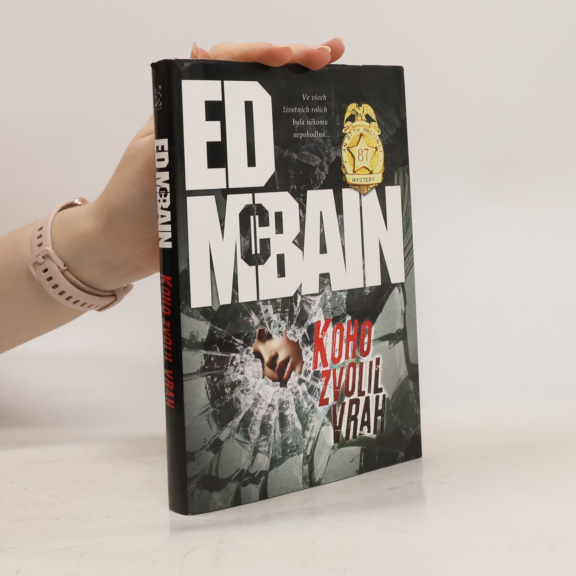 Ed McBain Koho zvolil vrah: Román z 87. revíru