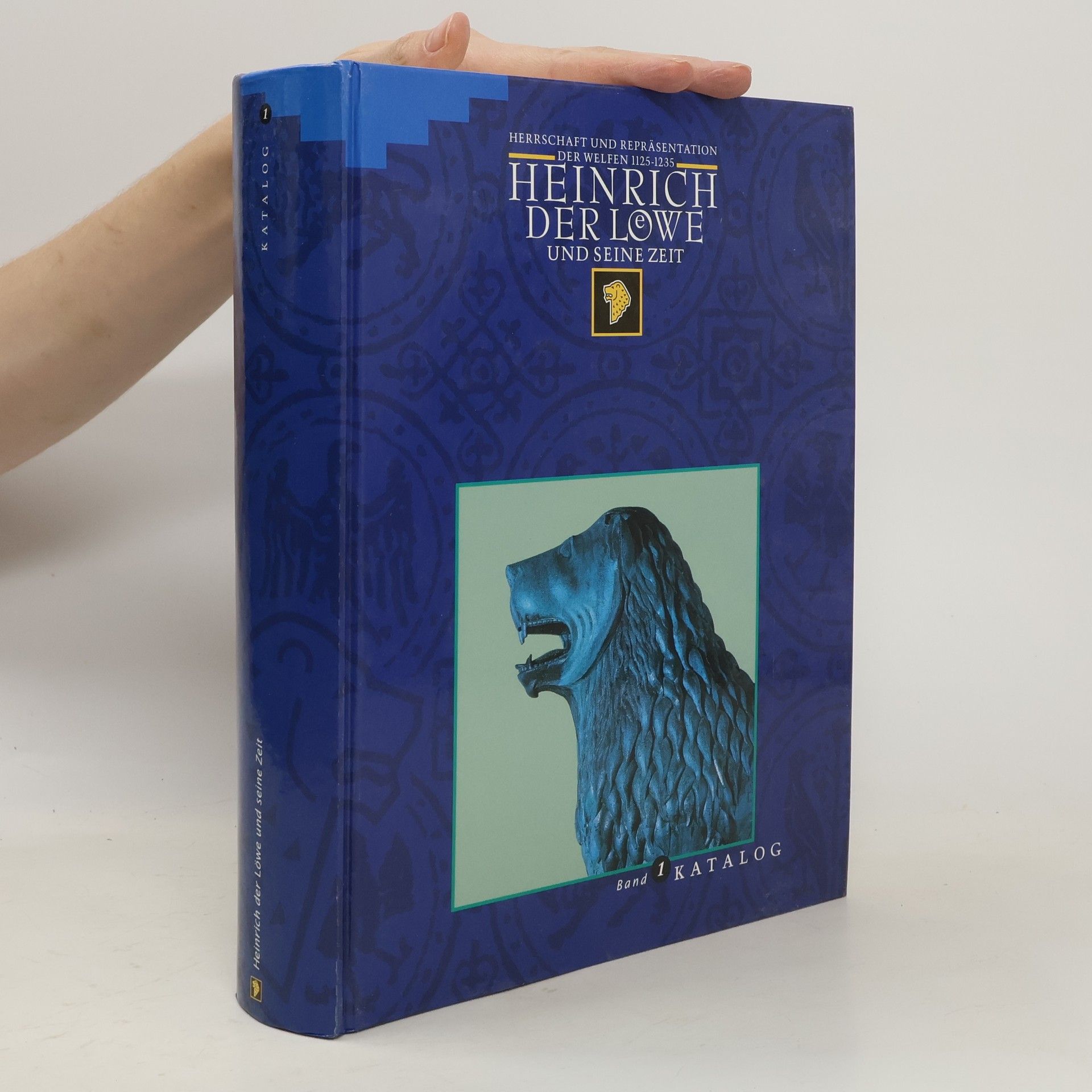 Jochen Luckhardt Heinrich der Löwe und seine Zeit. Herrschaft und Repräsentation der Welfen 1125 bis 1235. Katalog, Essays, Abteilung Nachleben.