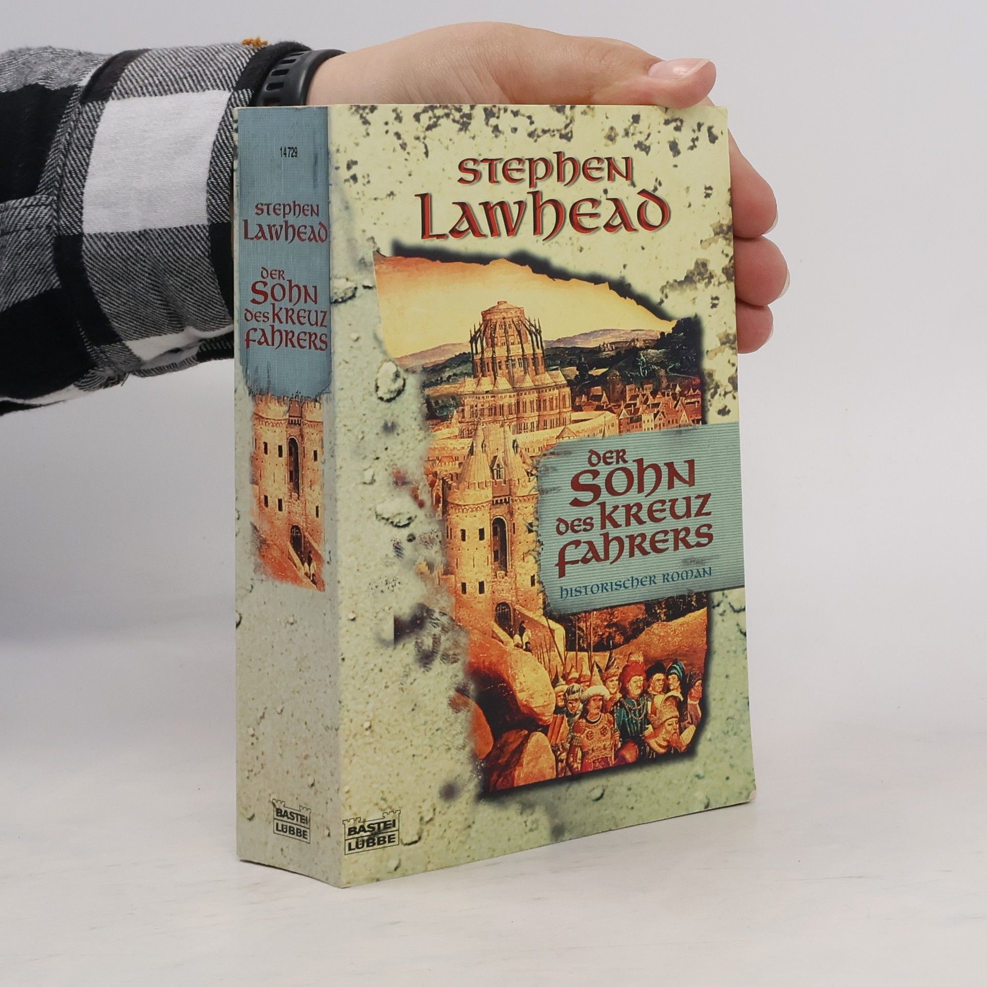 Stephen R. Lawhead Der Sohn des Kreuzfahrers.