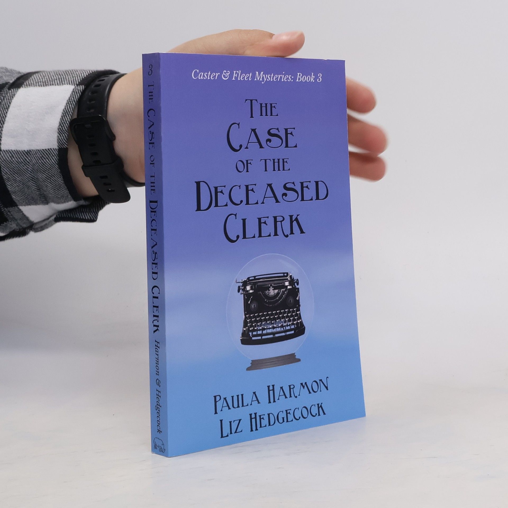 Liz Hedgecock The Case of the Deceased Clerk