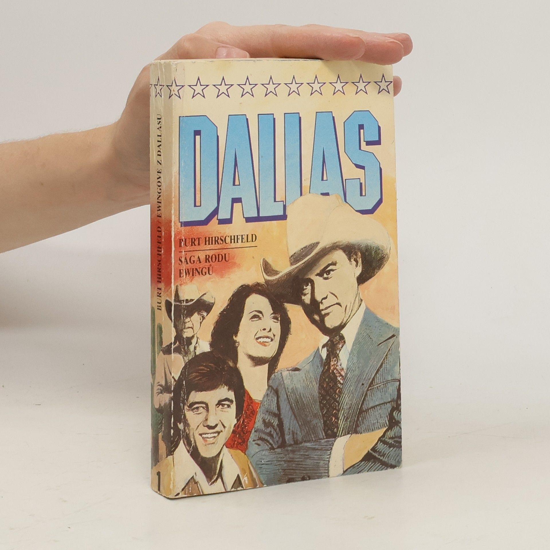 Burt Hirschfeld Dallas 1. Sága rodu Ewingů. Erwigové z Dallasu