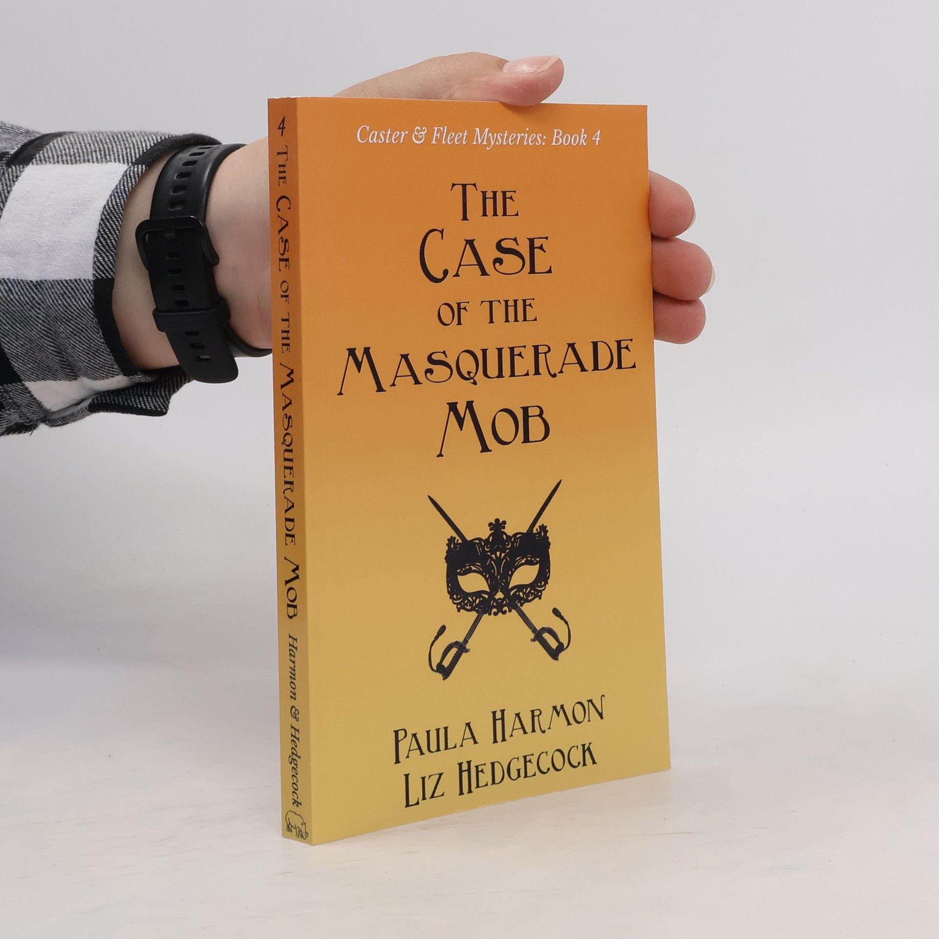 Liz Hedgecock The Case of the Masquerade Mob