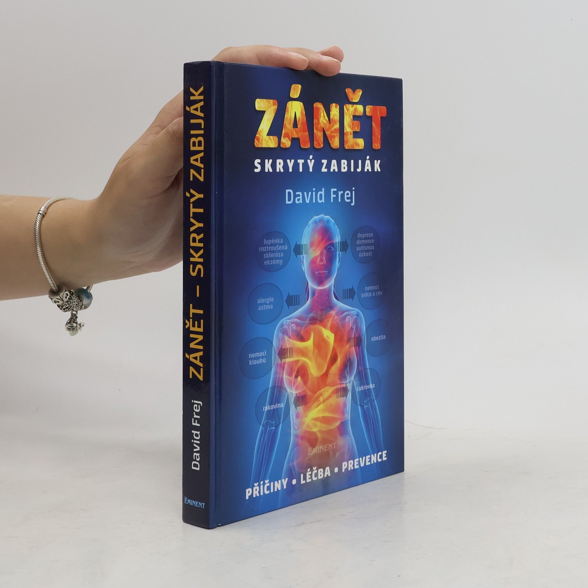 David Frej Zánět: Skrytý zabiják