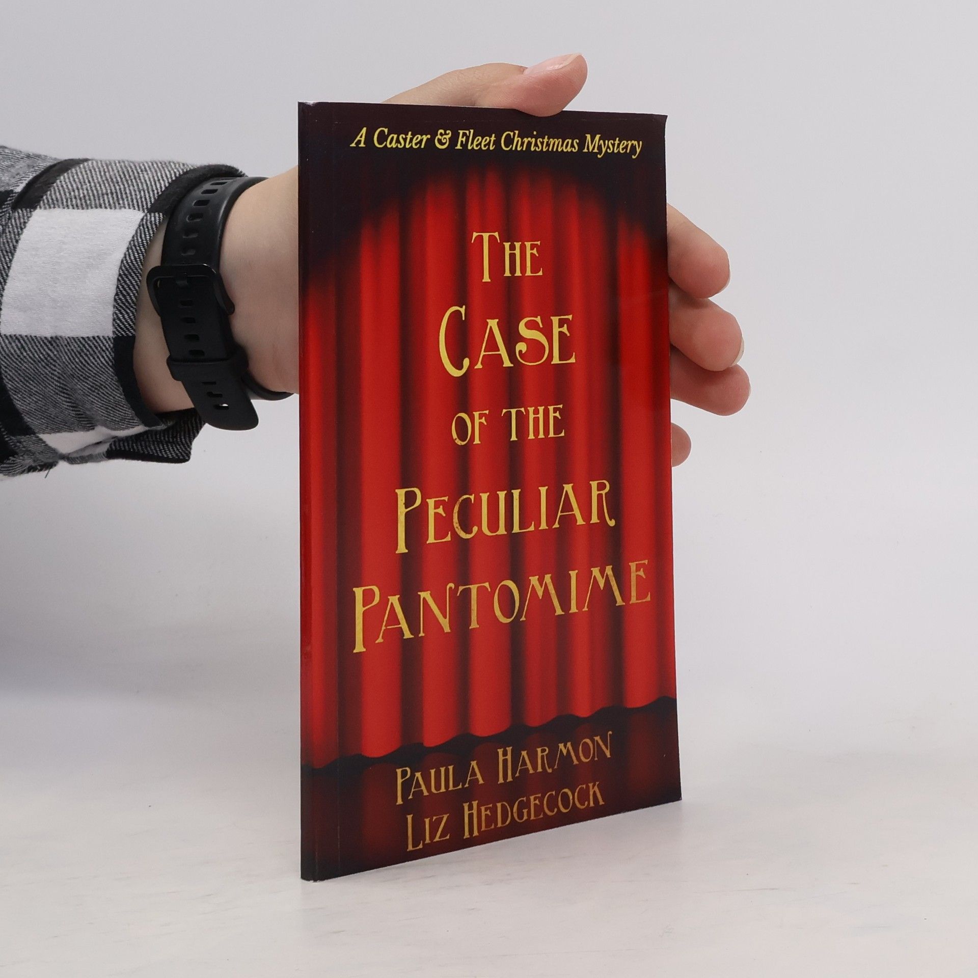 Liz Hedgecock The Case of the Peculiar Pantomime