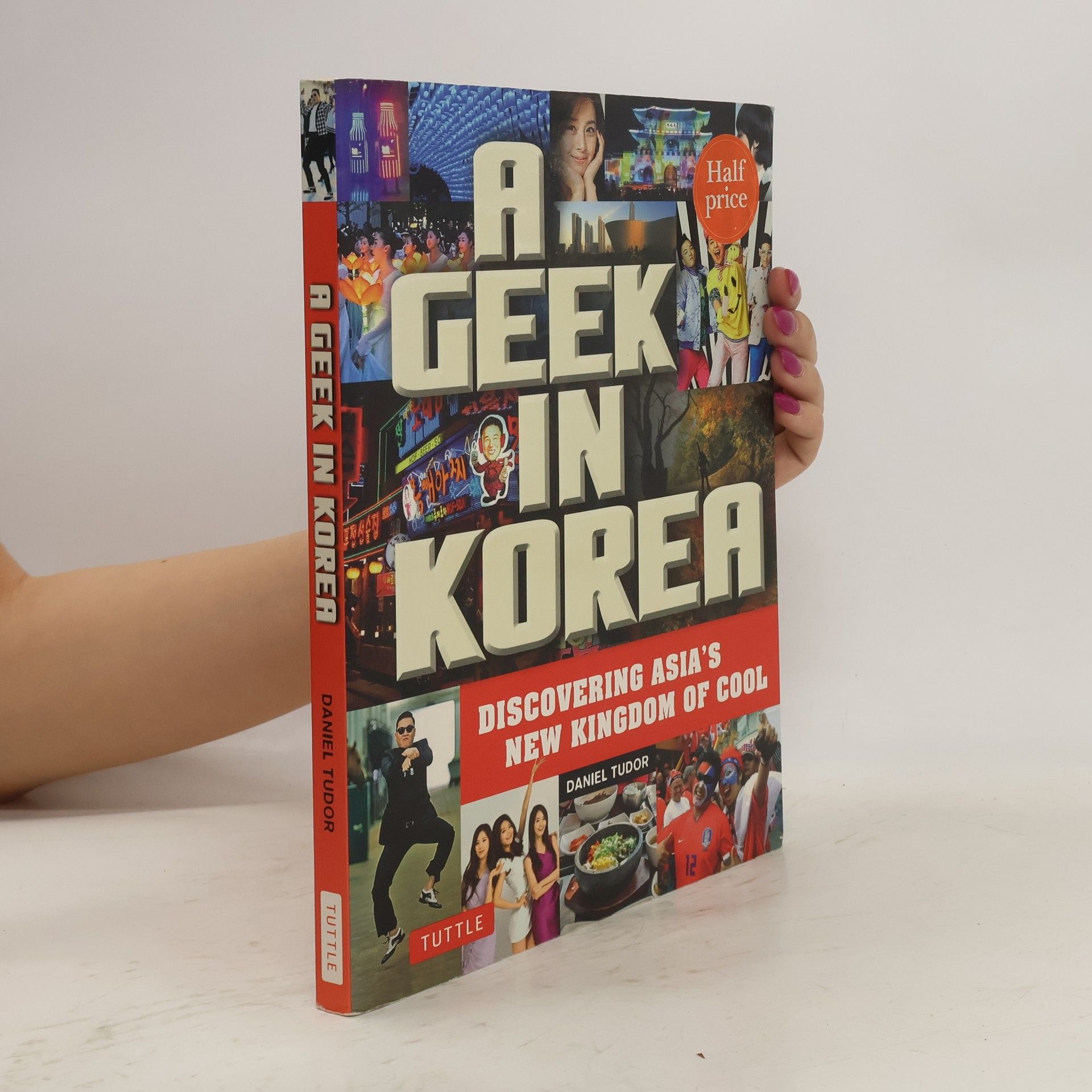 Daniel Tudor A Geek in Korea
