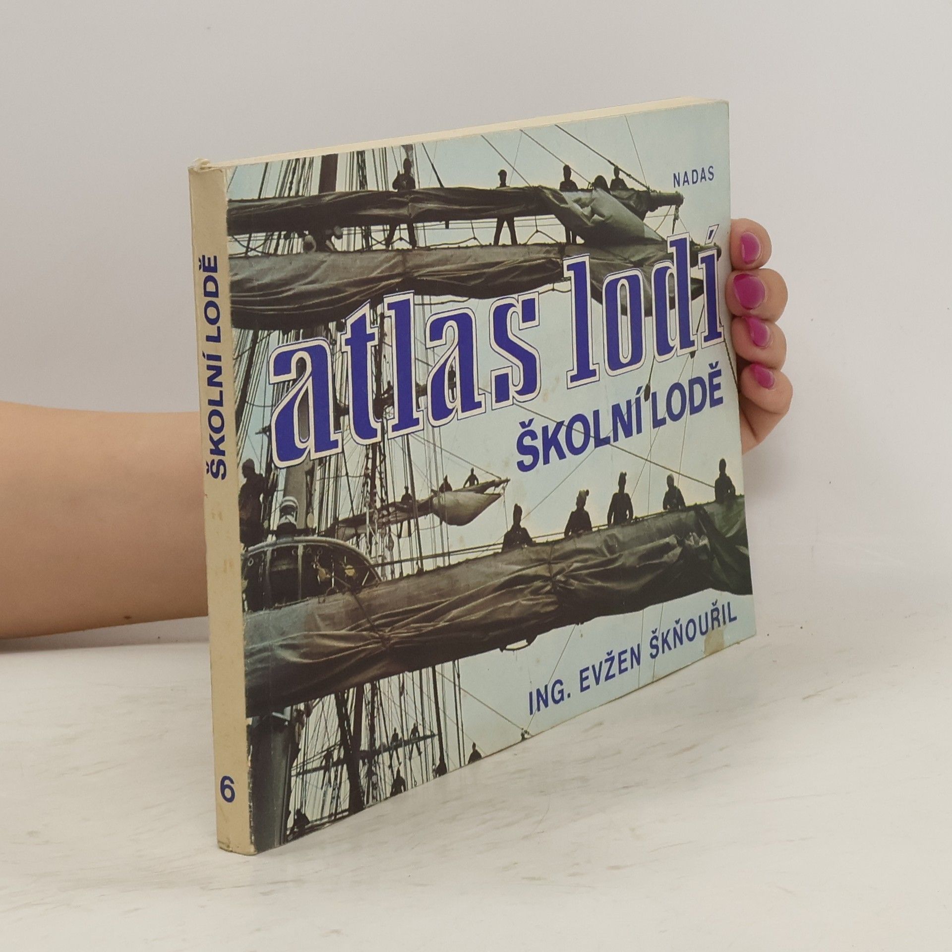 Evžen Škňouřil Atlas lodí 6. Školní lodě