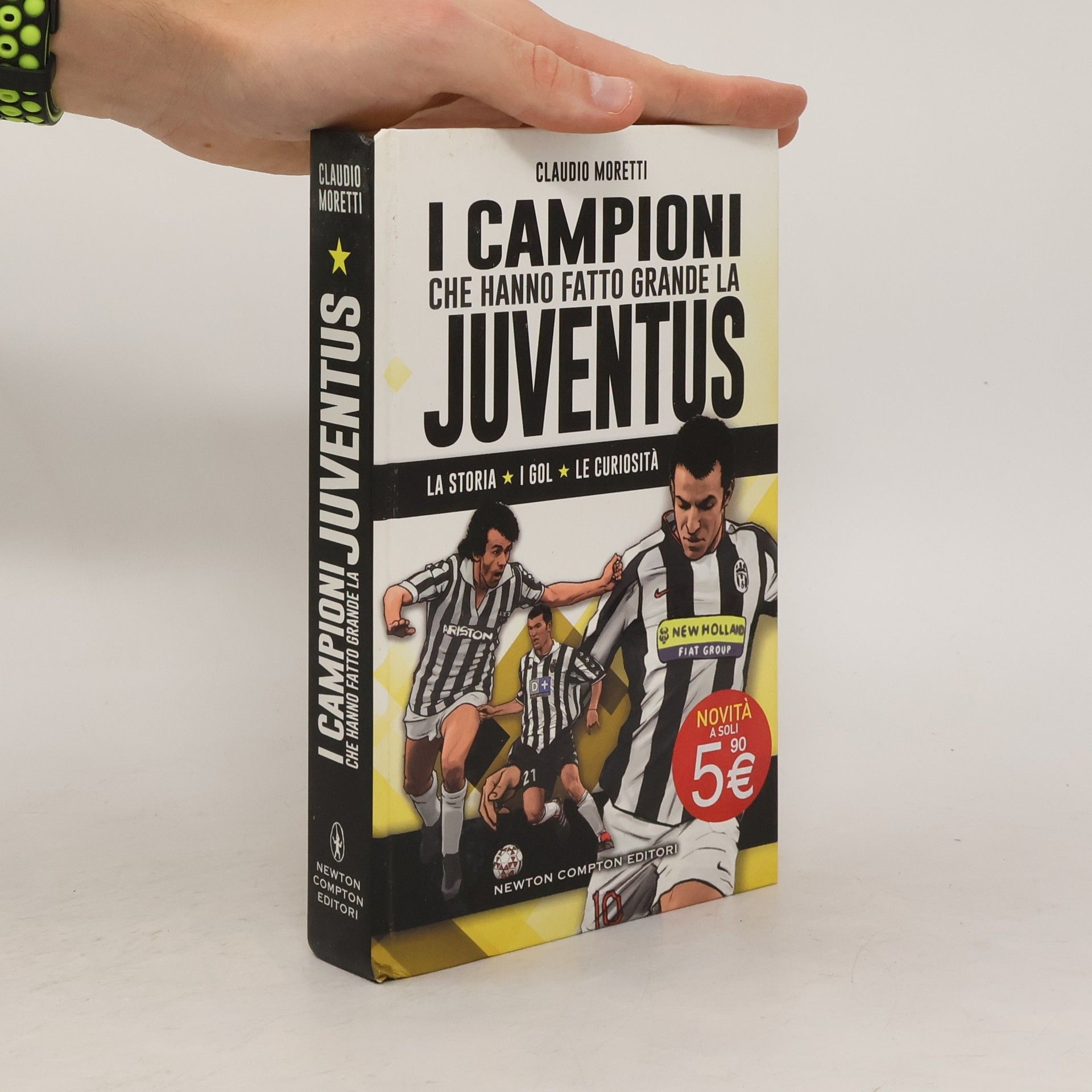 Claudio Moretti I campioni che hanno fatto grande la Juventus