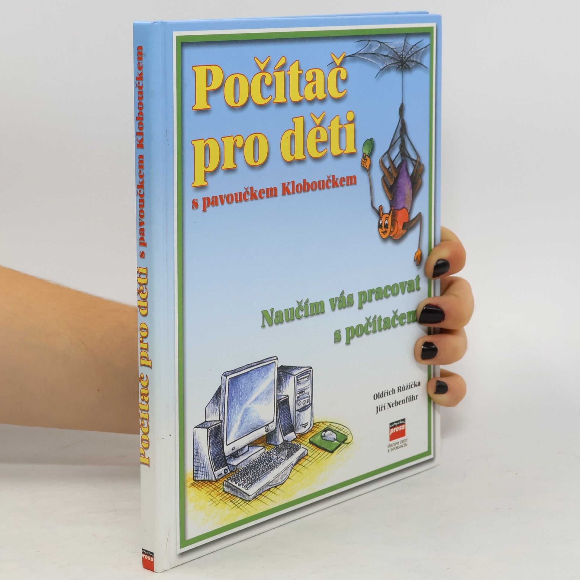 Oldřich Růžička Počítač pro děti s pavoučkem Kloboučkem